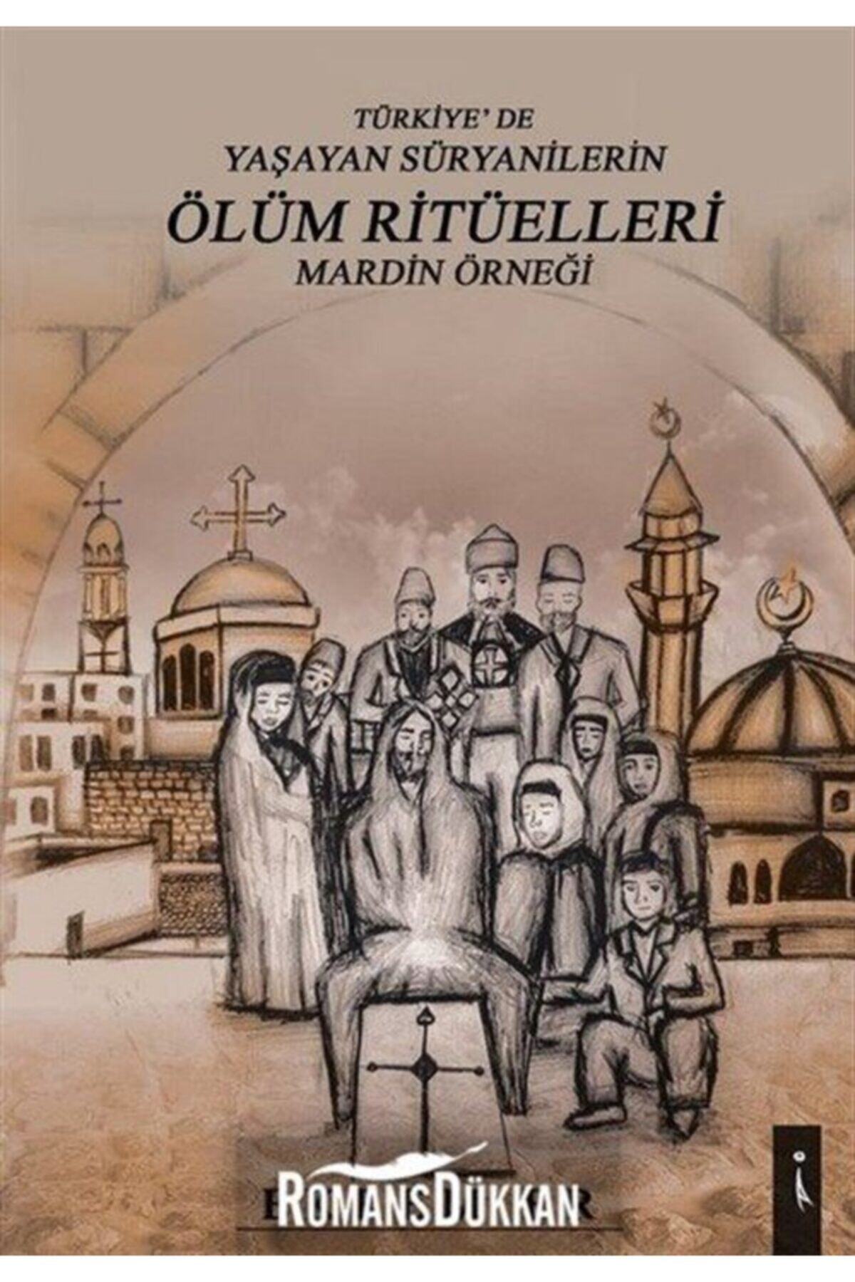 İkinci Adam Yayınları Türkiye'de Yaşayan Süryanilerin Ölüm Ritüelleri-mardin Örneği