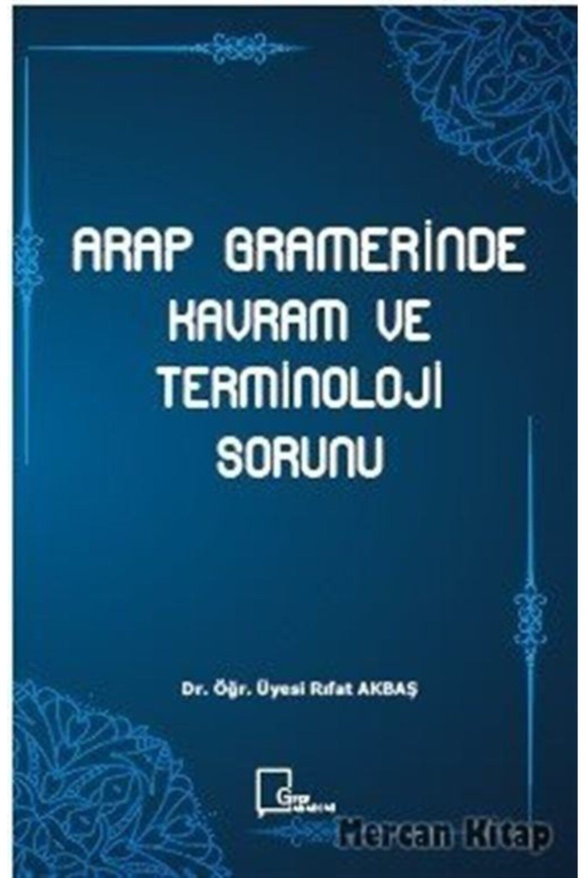 Gece Akademi Arap Gramerinde Kavram Veterminoloji Sorunu