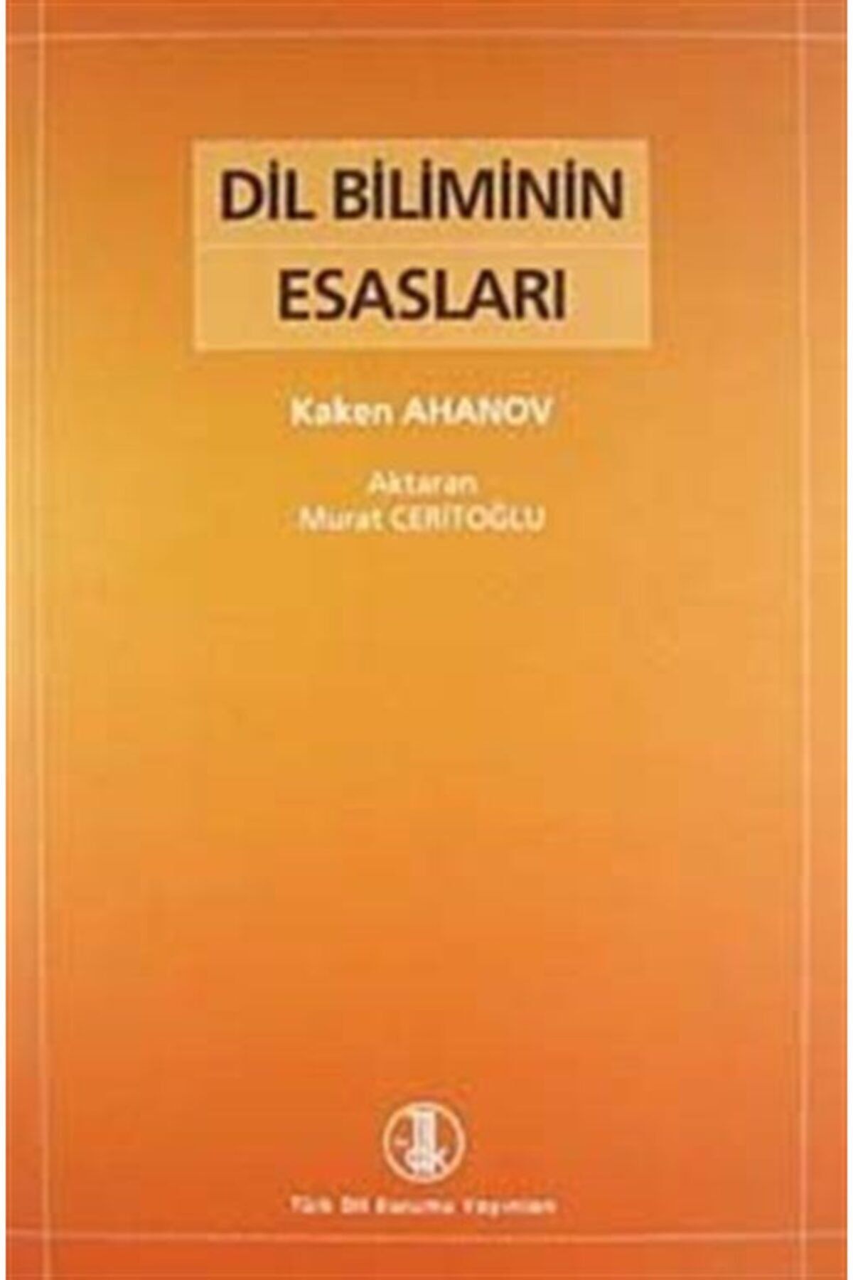 Türk Dil Kurumu Yayınları Dil Biliminin Esasları