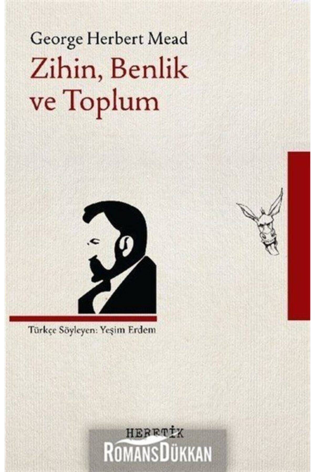 Heretik Yayıncılık Zihin, Benlik Ve Toplum