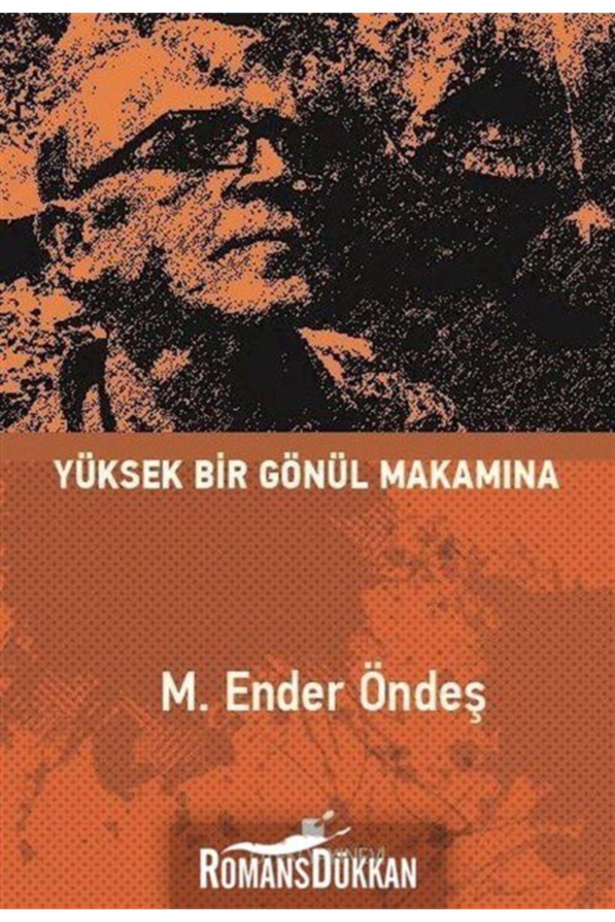 Öteki Yayınevi Yüksek Bir Gönül Makamına