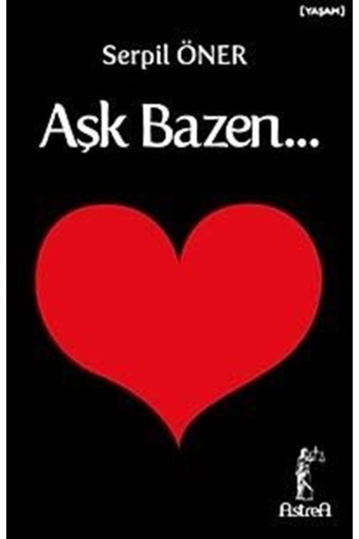 Astrea Aşk Bazen...