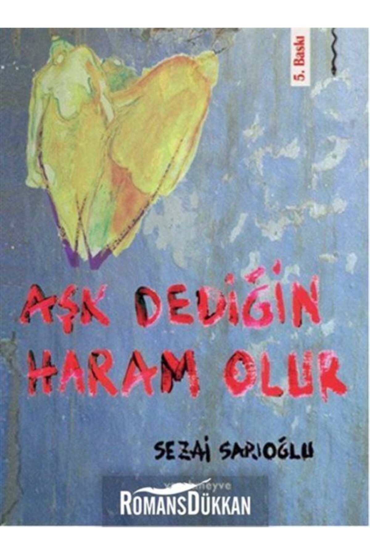 Komşu Yayınları Aşk Dediğin Haram Olur