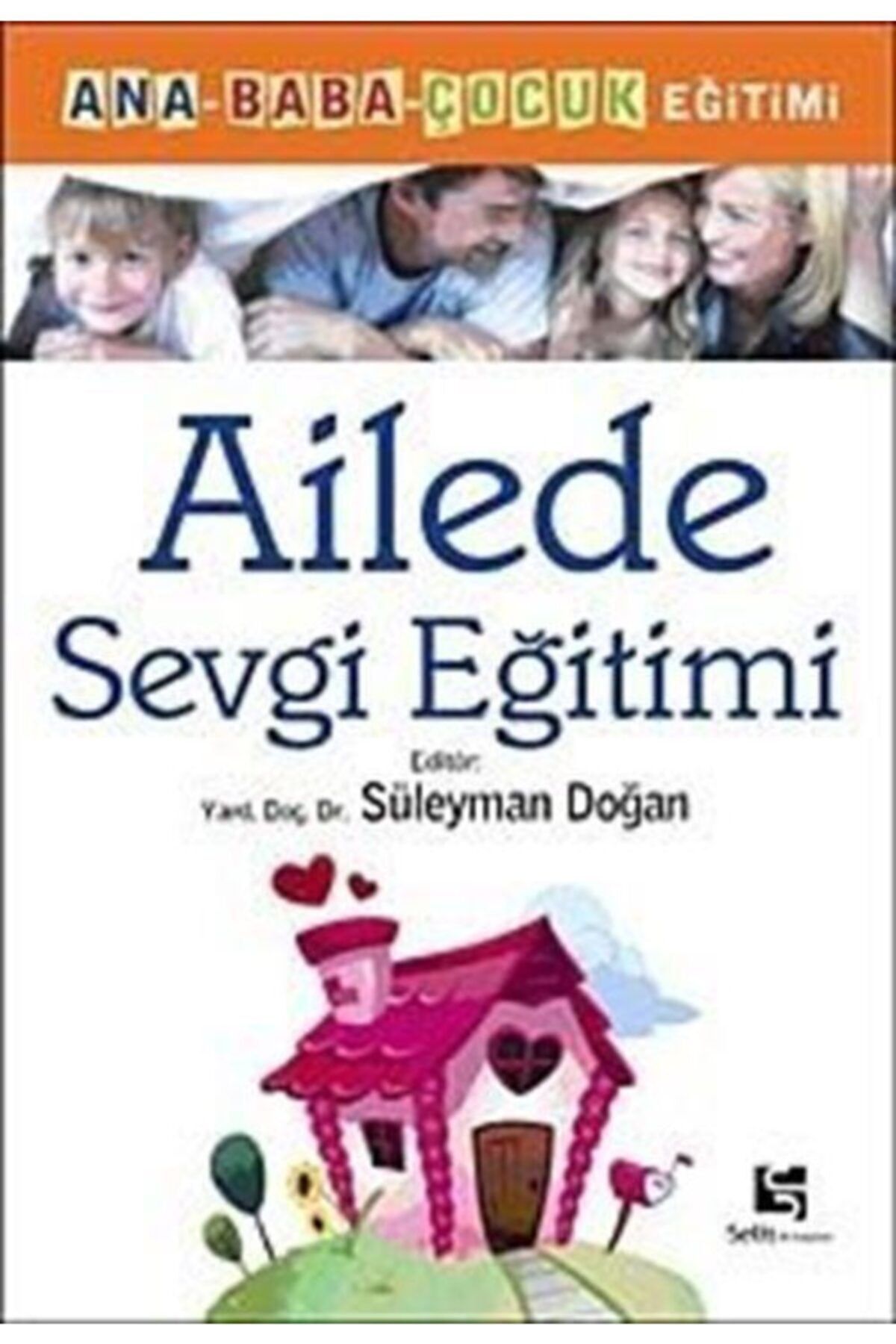 Selis Kitaplar Ailede Sevgi Eğitimi