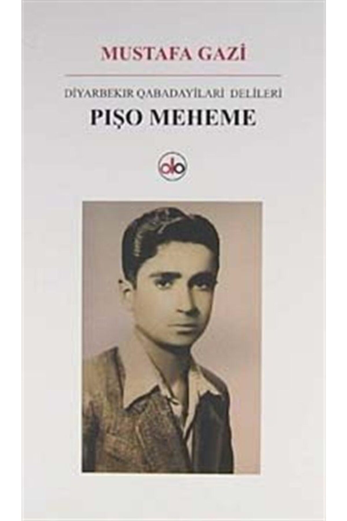 Do Yayınları Pışo Meheme & Diyarbekir Qabadayilari Delileri