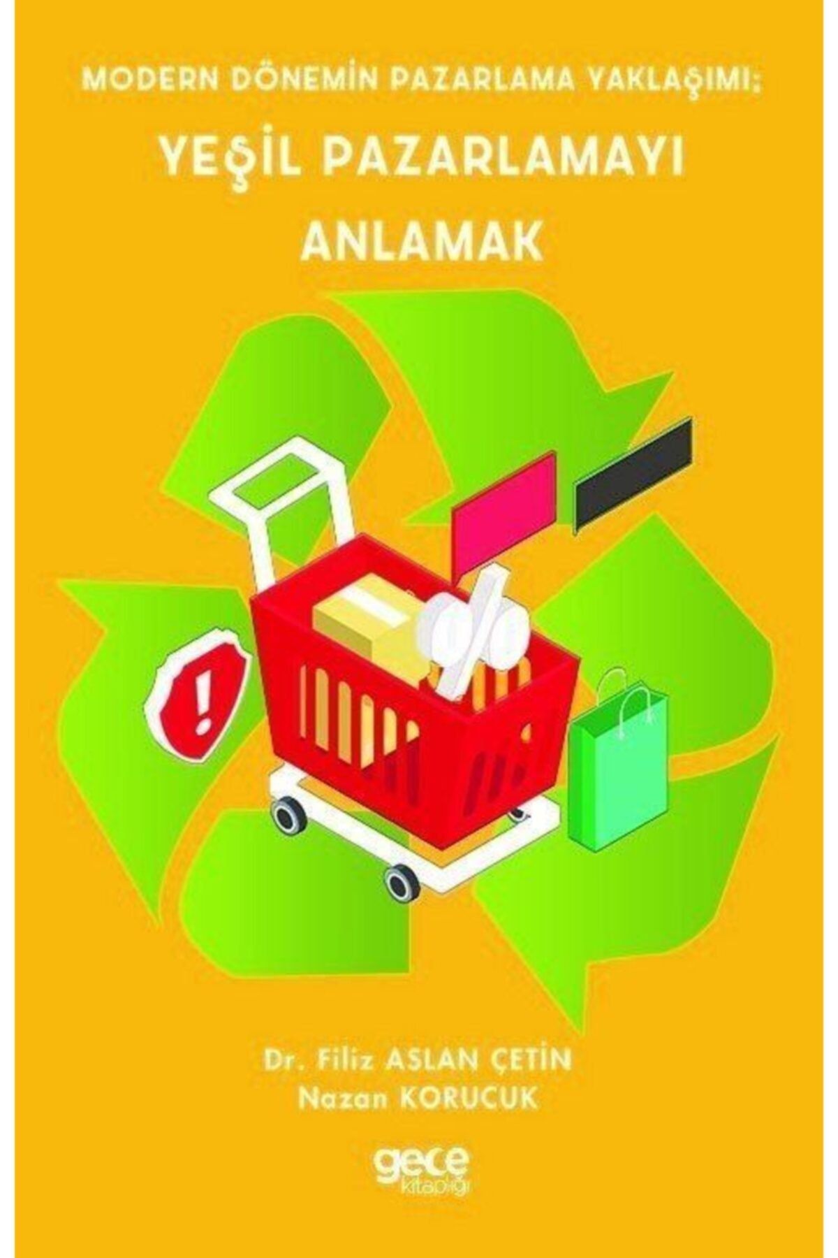 Gece Kitaplığı Modern Dönemin Pazarlama Yaklaşımı; Yeşil Pazarlamayı Anlamak