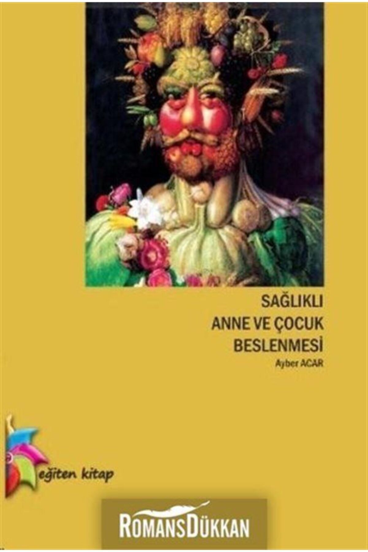 Eğiten Kitap Sağlıklı Anne Ve Çocuk Beslenmesi