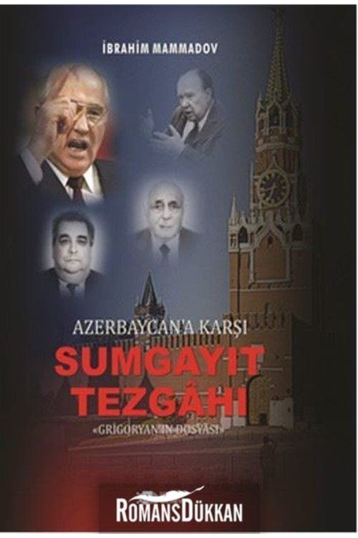 Berikan Yayınevi Azerbeycan'a Karşı Sumgayıt Tezgahı Grigoryan'ın Dosyası