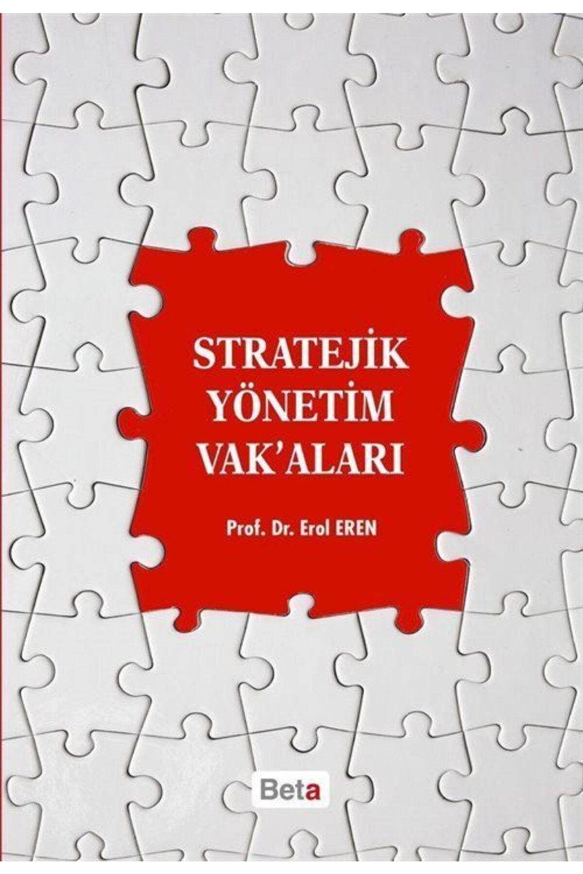 Beta Yayınları Stratejik Yönetim Vak'aları