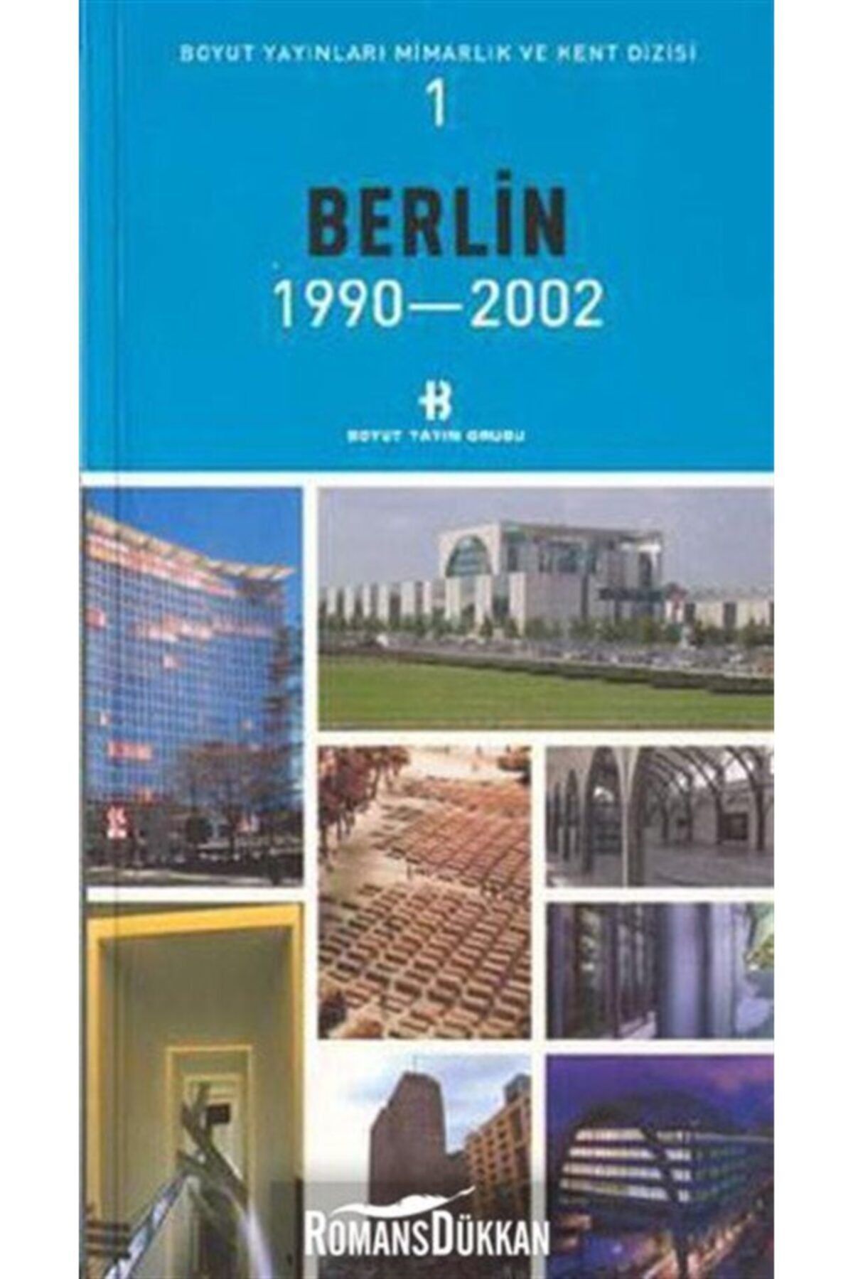 Boyut Yayın Grubu Berlin 1990-2002-mimarlık Ve Kent Dizisi 1