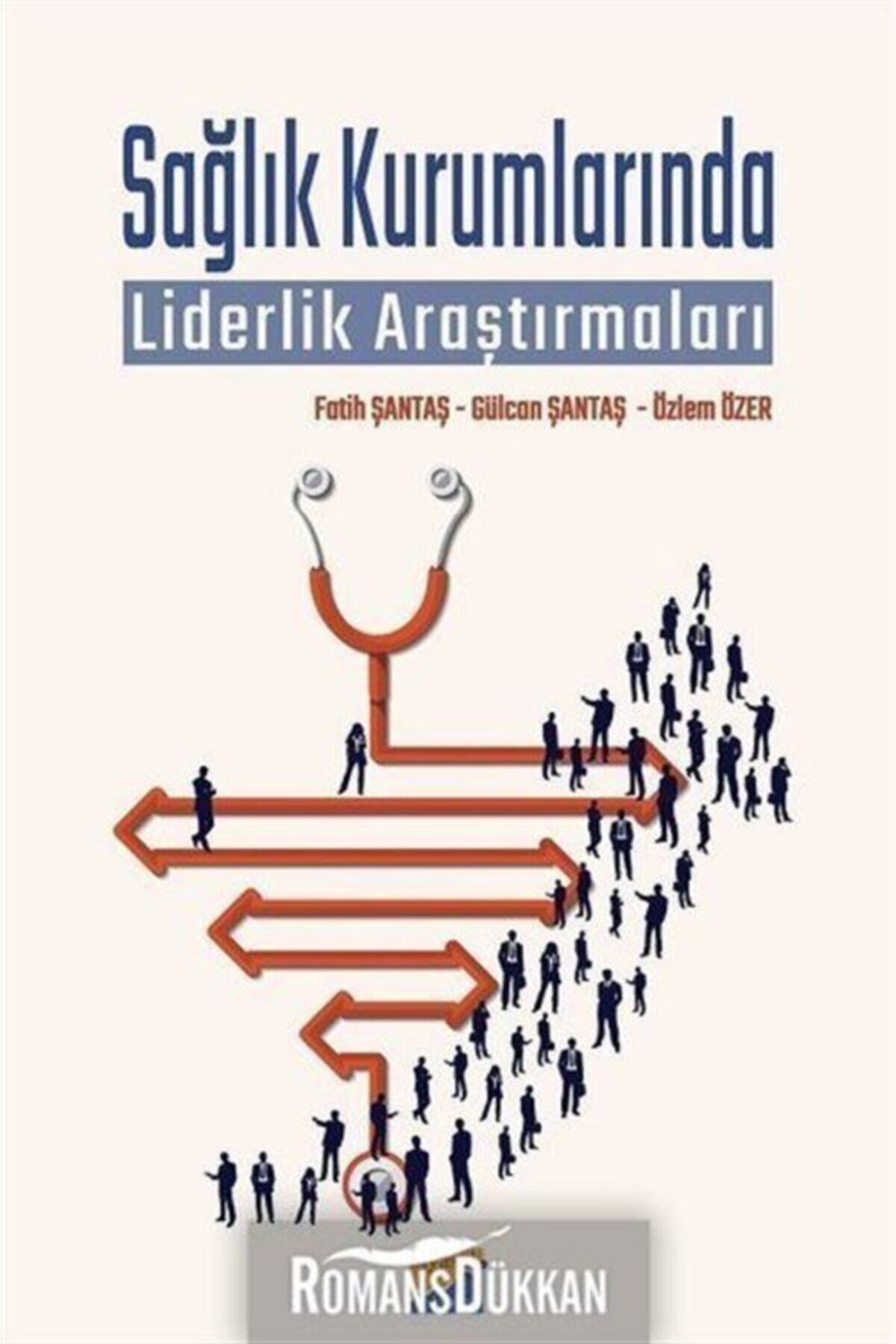 Siyasal Kitabevi Sağlık Kurumlarında Liderlik Araştırmaları
