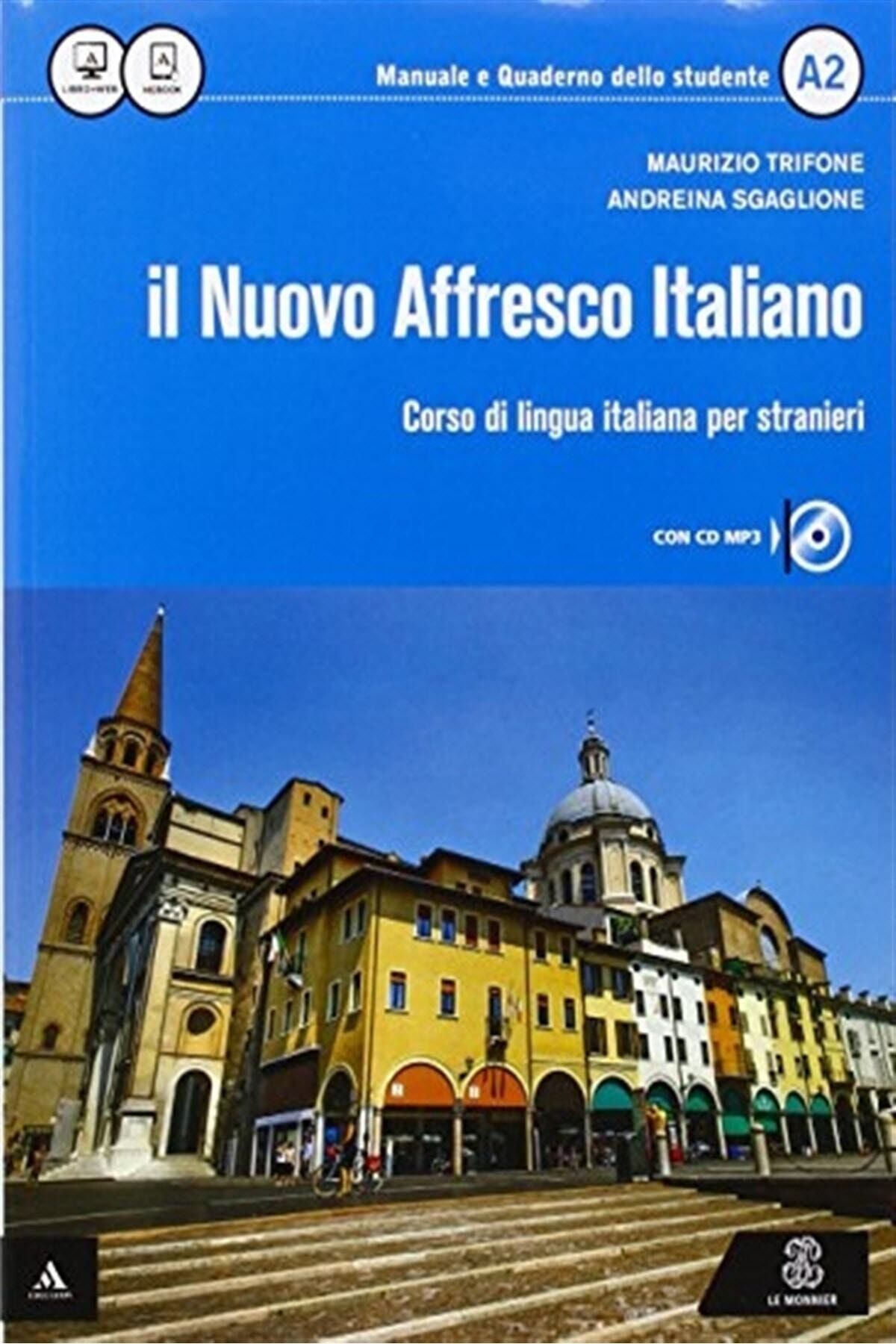 Le Monnier Il Nuovo Affresco Italiano A2 +CD - Andreina Sgaglione,Maurizio Trifone
