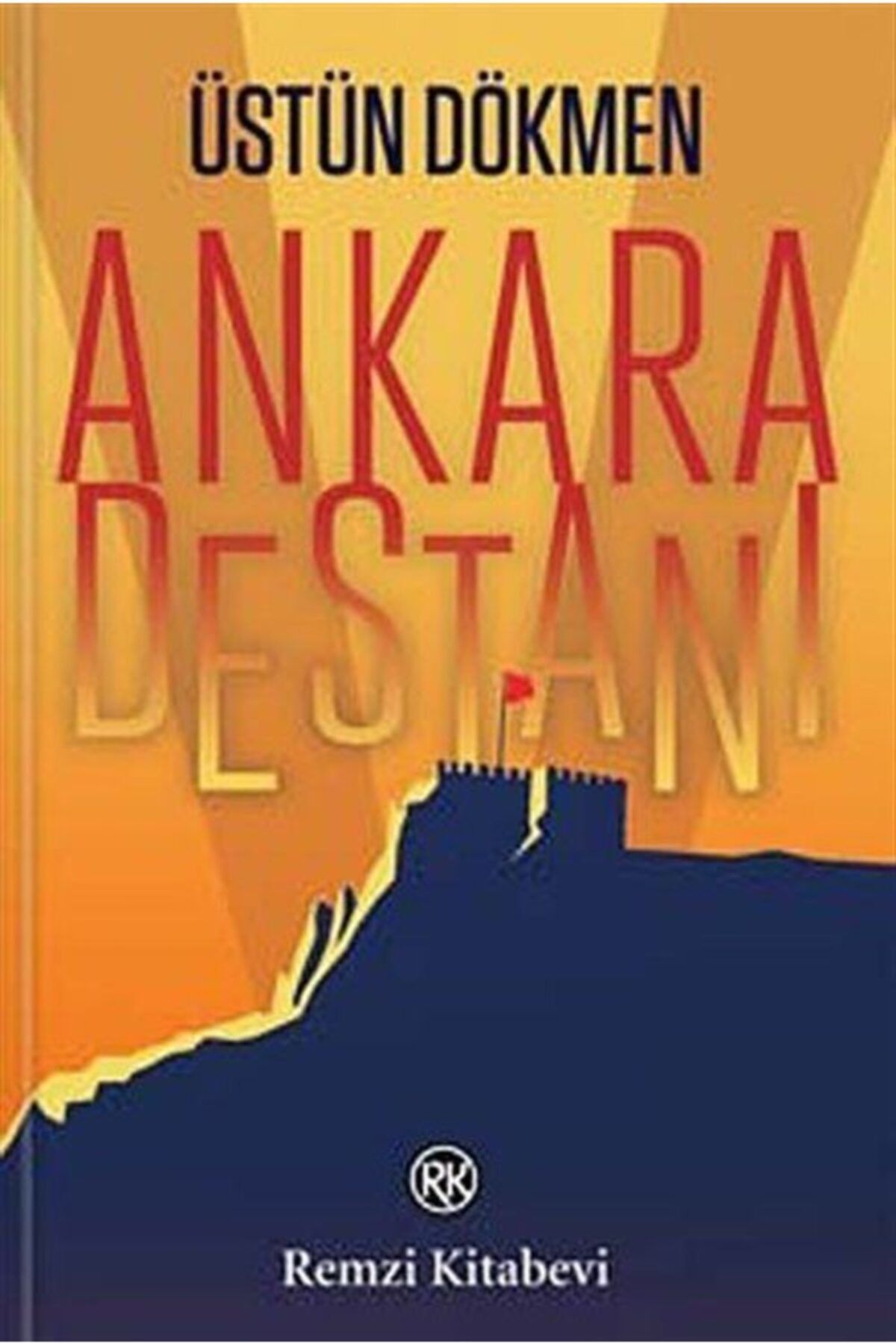 Remzi Kitabevi Ankara Destanı