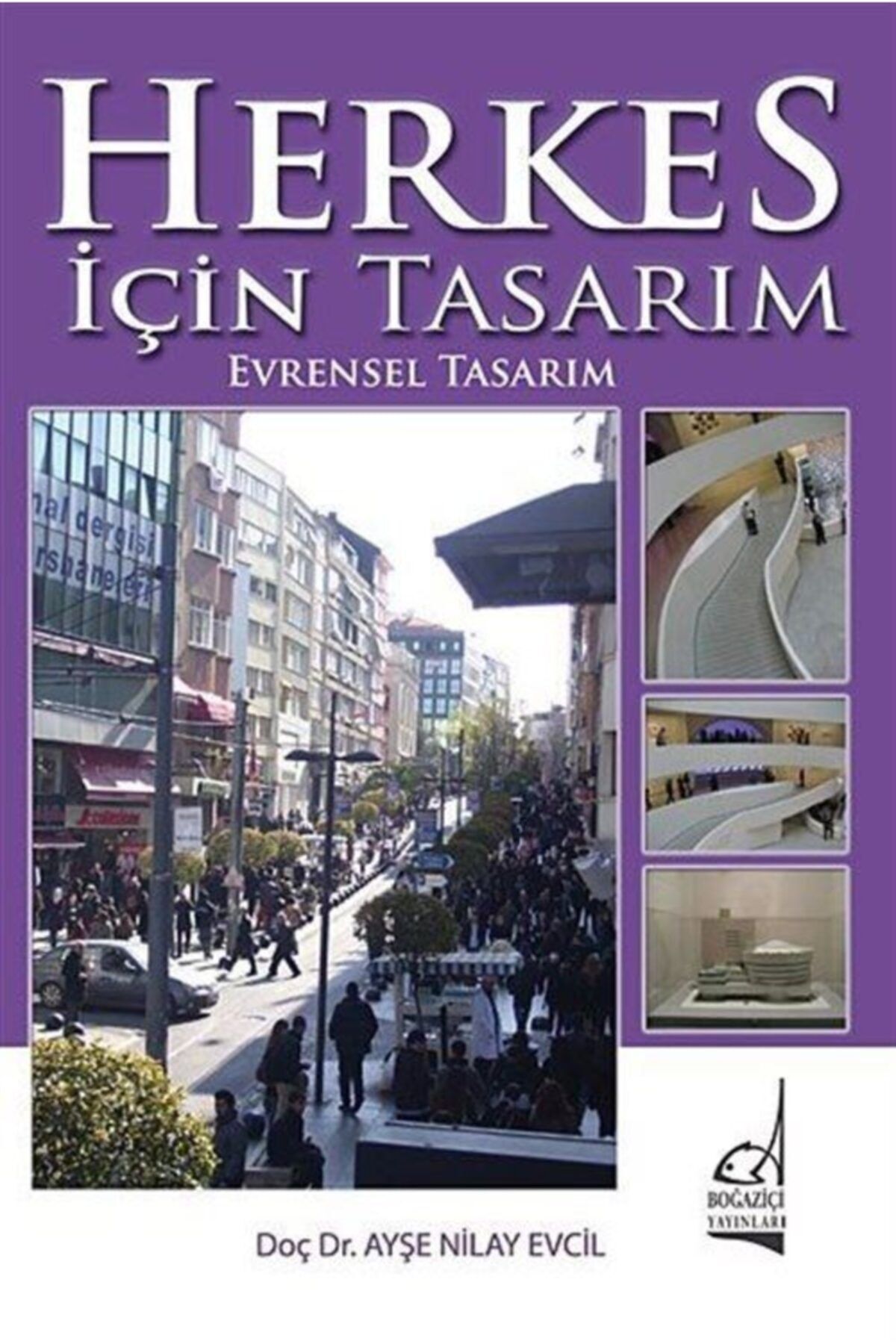Boğaziçi Yayınları Herkes Için Tasarım & Evrensel Tasarım