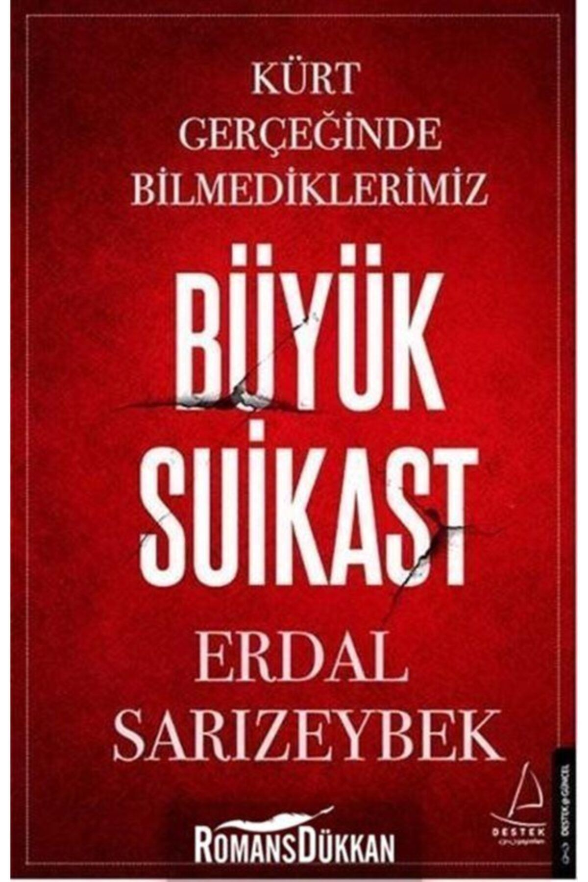 Destek Yayınları Büyük Suikast