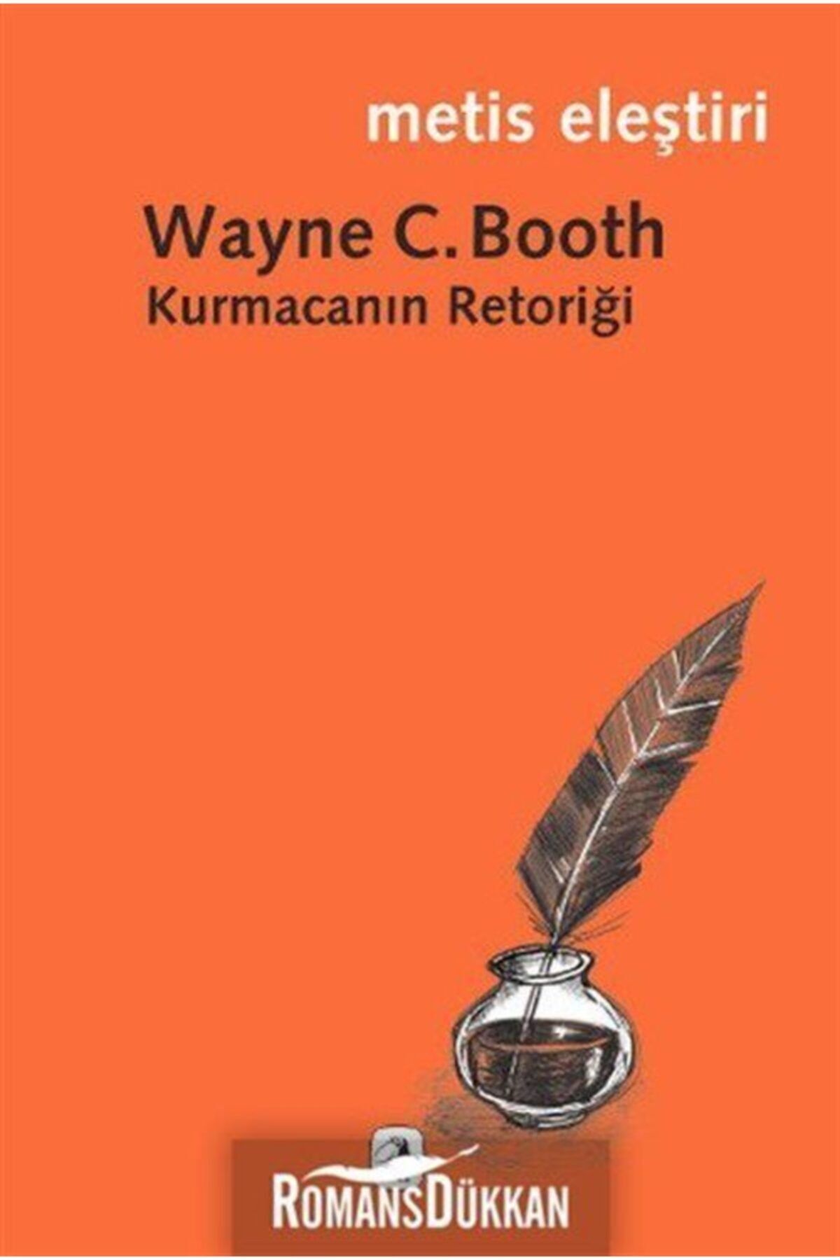 Metis Yayınları Kurmacanın Retoriği