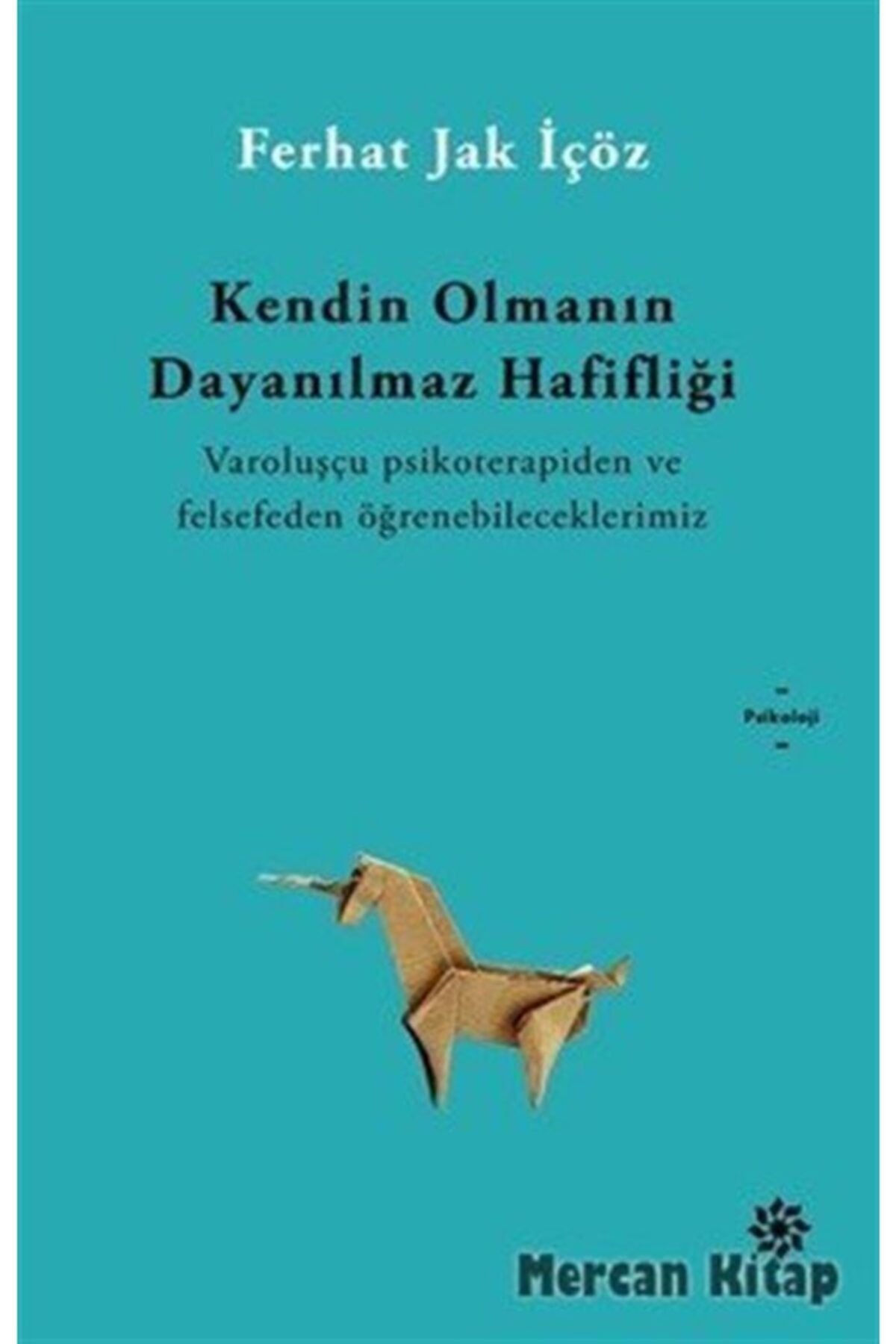Doğan Novus Kendin Olmanın Dayanılmaz Hafifliği