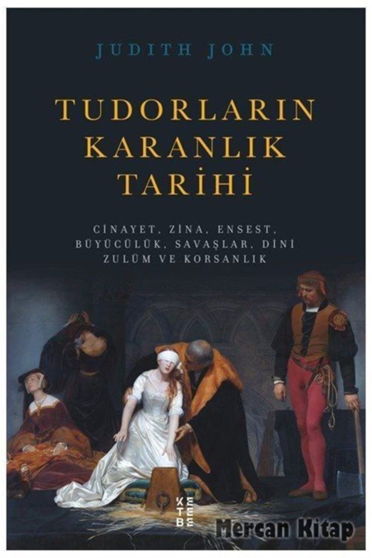İthaki Yayınları Tudorların Karanlık Tarihi 1