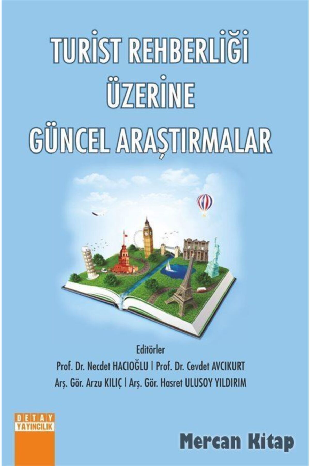 Detay Yayıncılık Turist Rehberliği Üzerine Güncel Araştırmalar