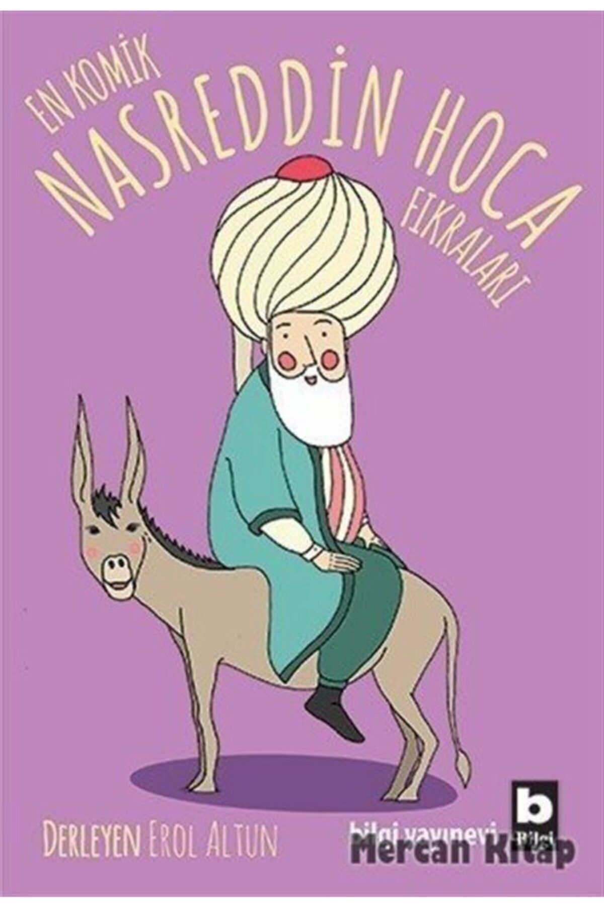 Bilgi Yayınevi En Komik Nasreddin Hoca Fıkraları