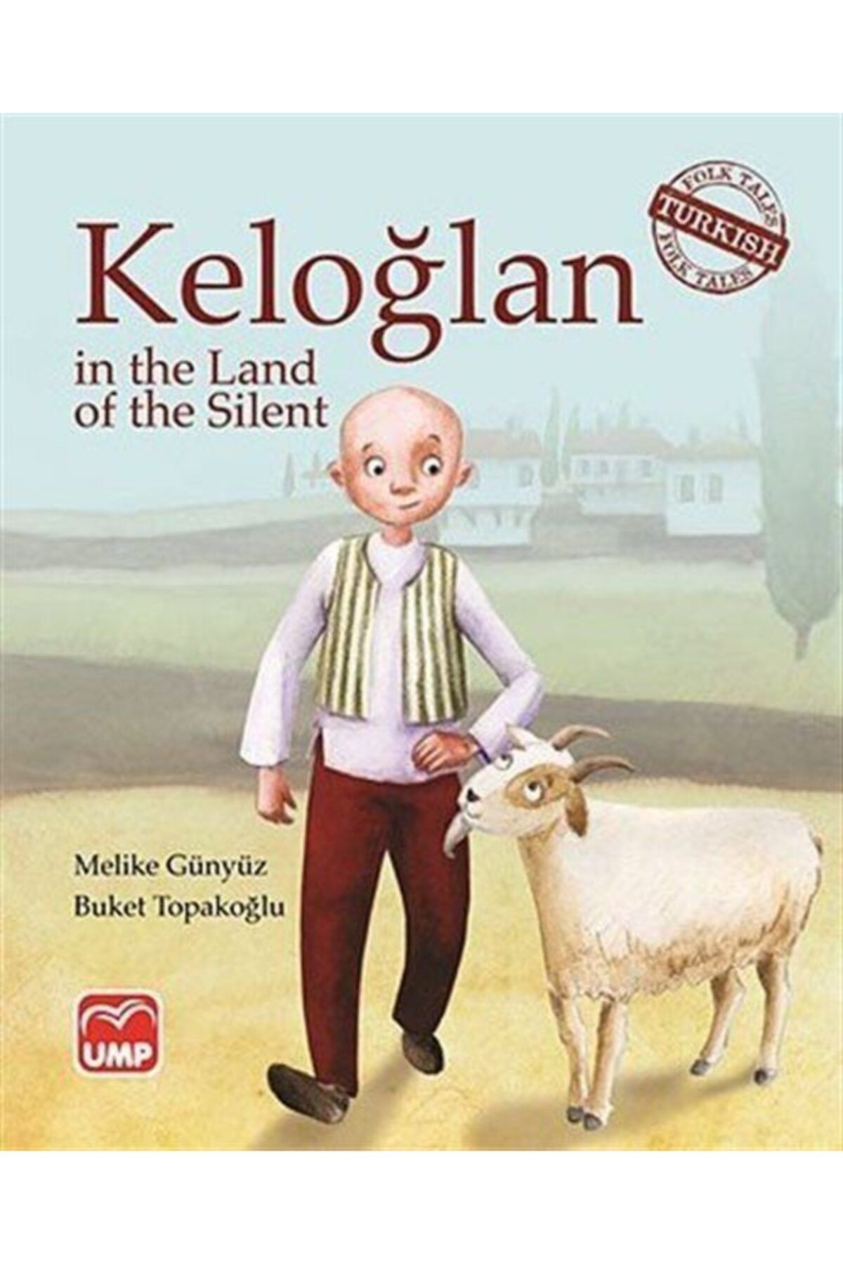 UMP Yayınları Keloğlan in the Land of the Silent - Melike Günyüz 9789944170529