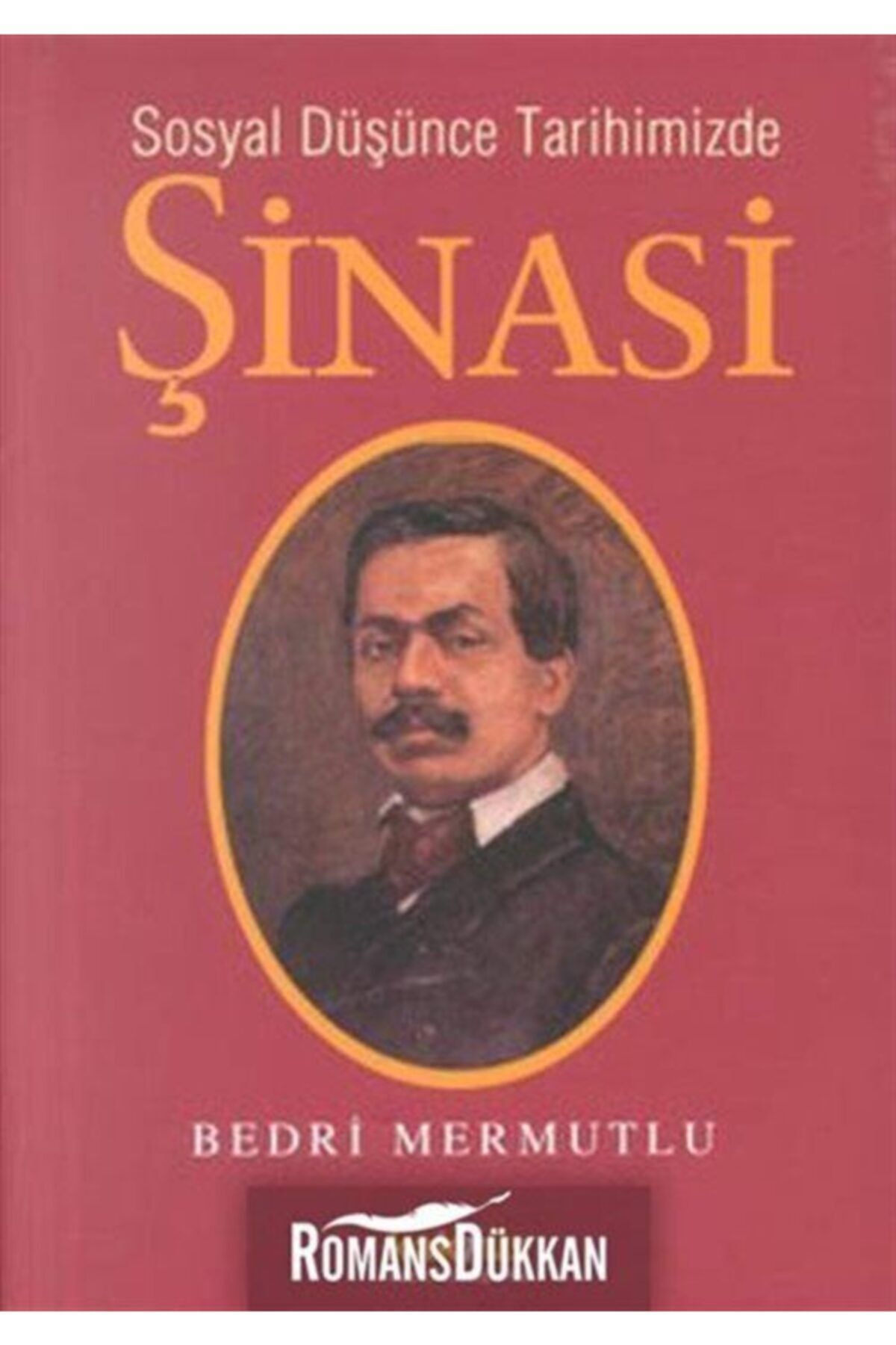 Kaknüs Yayınları Sosyal Düşünce Tarihimizde Şinasi