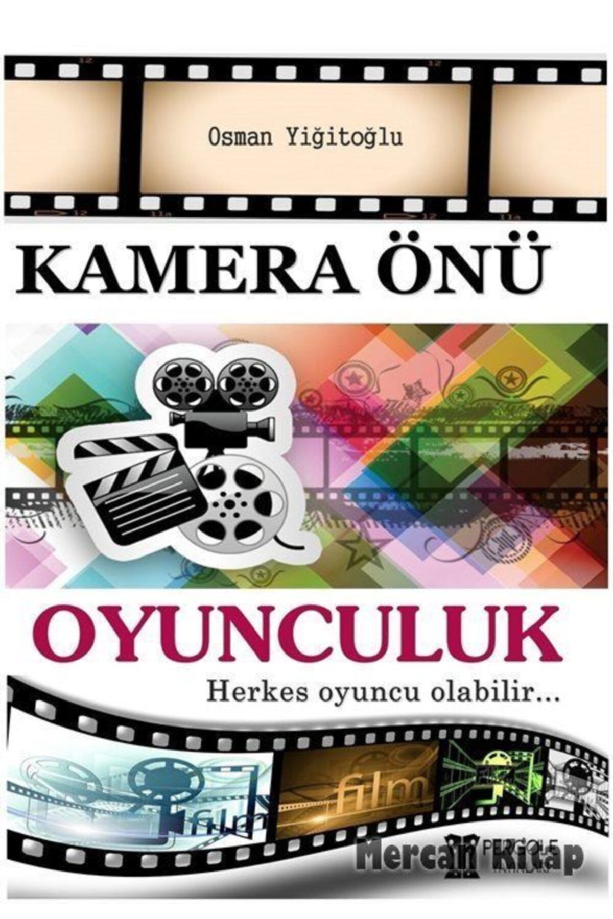 Pergole Yayınları Kamera Önü Oyunculuk