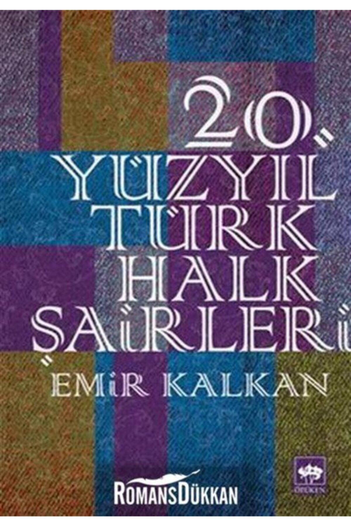 Ötüken Neşriyat 20. Yüzyıl Türk Halk Şairleri