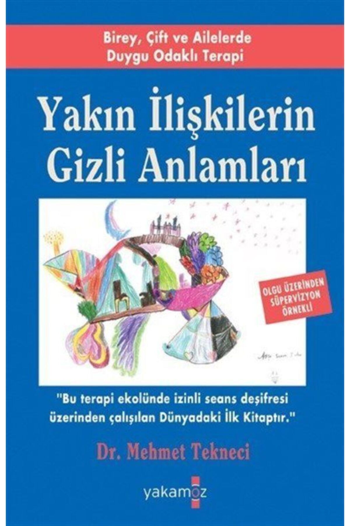 Yakamoz Yayınları Yakın Ilişkilerin Gizli Anlamları