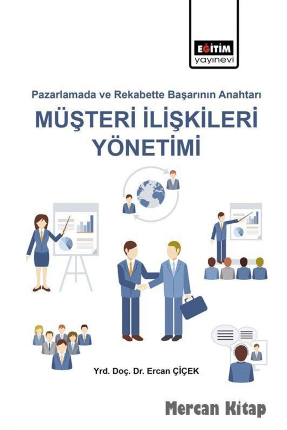 Eğitim Kitabevi Pazarlamada Ve Rekabette Başarı Anahtarı Müşteri Ilişkileri Yönetimi