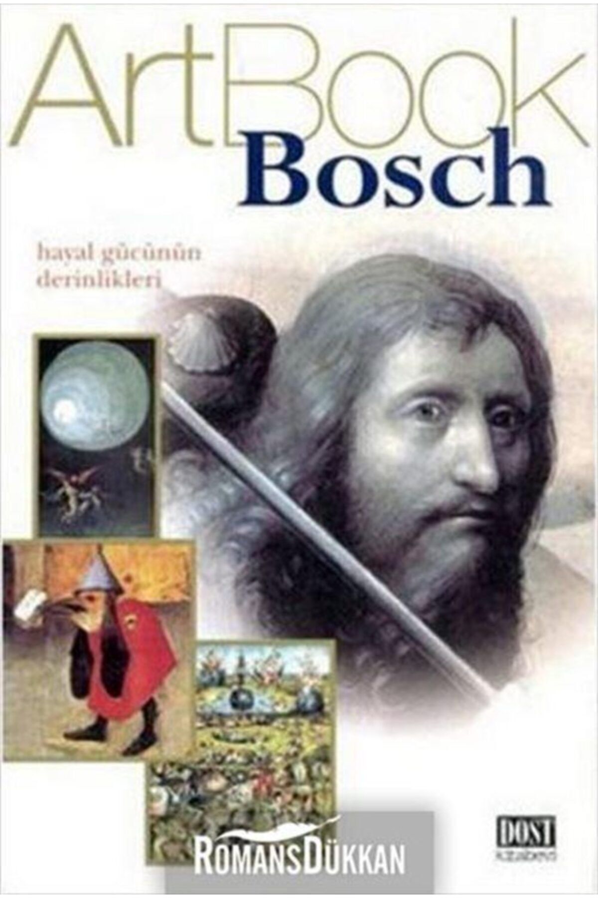 Dost Kitabevi Bosch Art Book Hayal Gücünün Derinlikleri