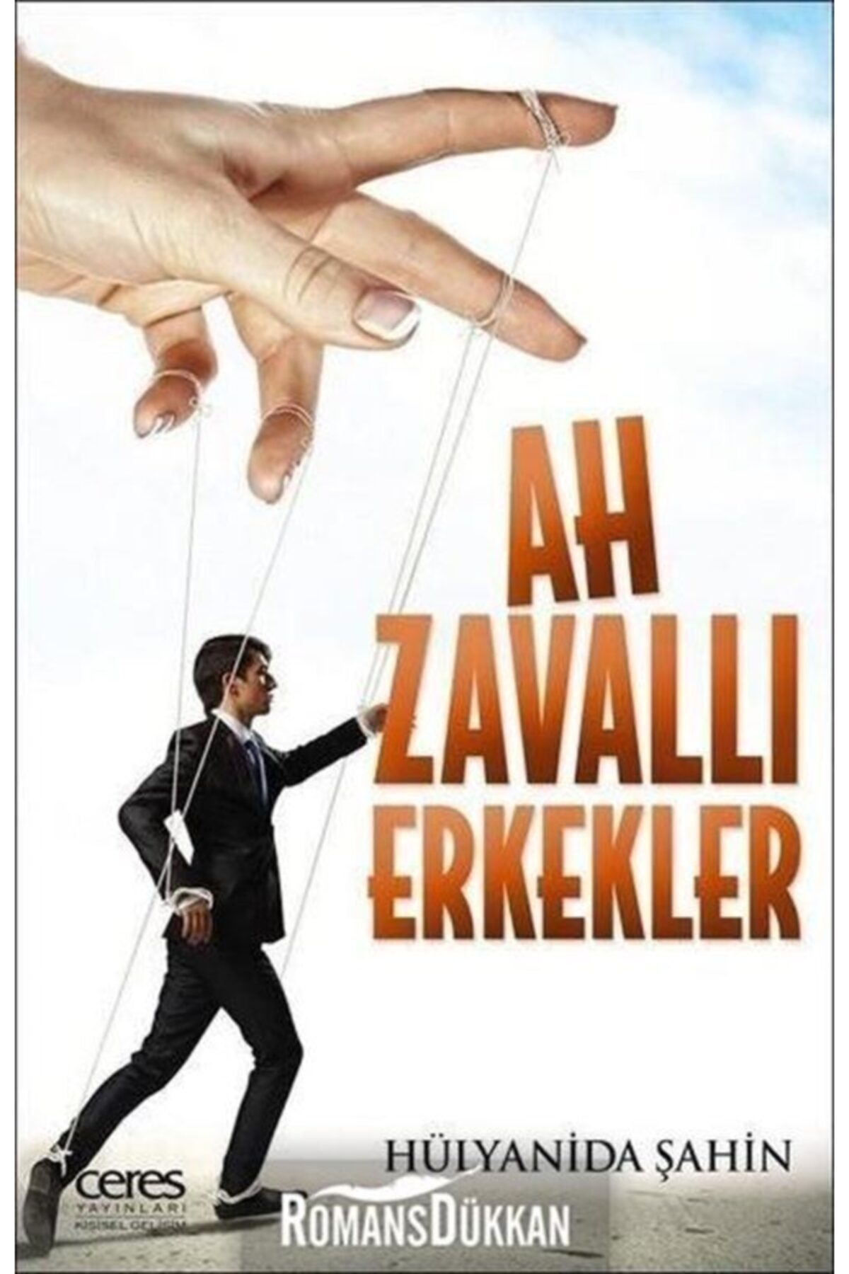 Ceres Yayınları Ah Zavallı Erkekler