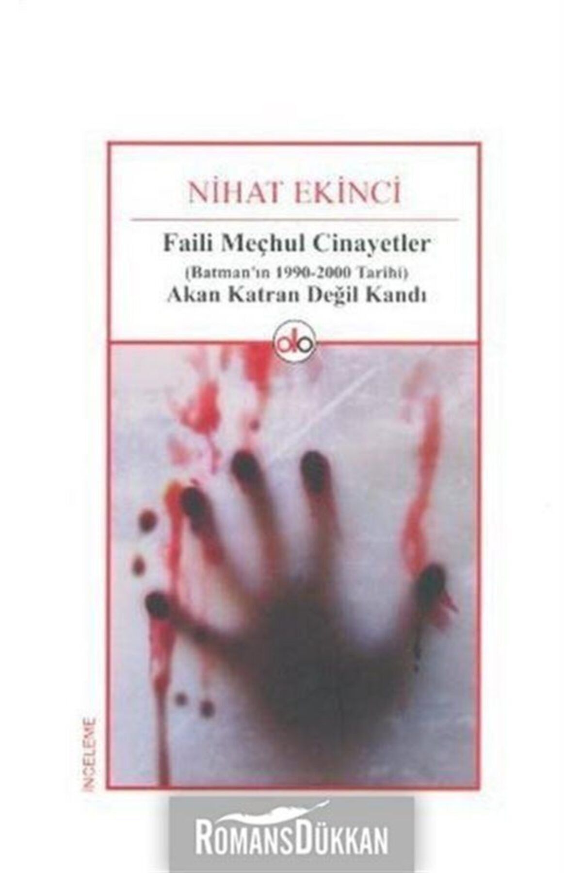 Do Yayınları Faili Meçhul Cinayetler & Batman'ın 1990-2000 Tarihi Akan Katran Değil Kandı