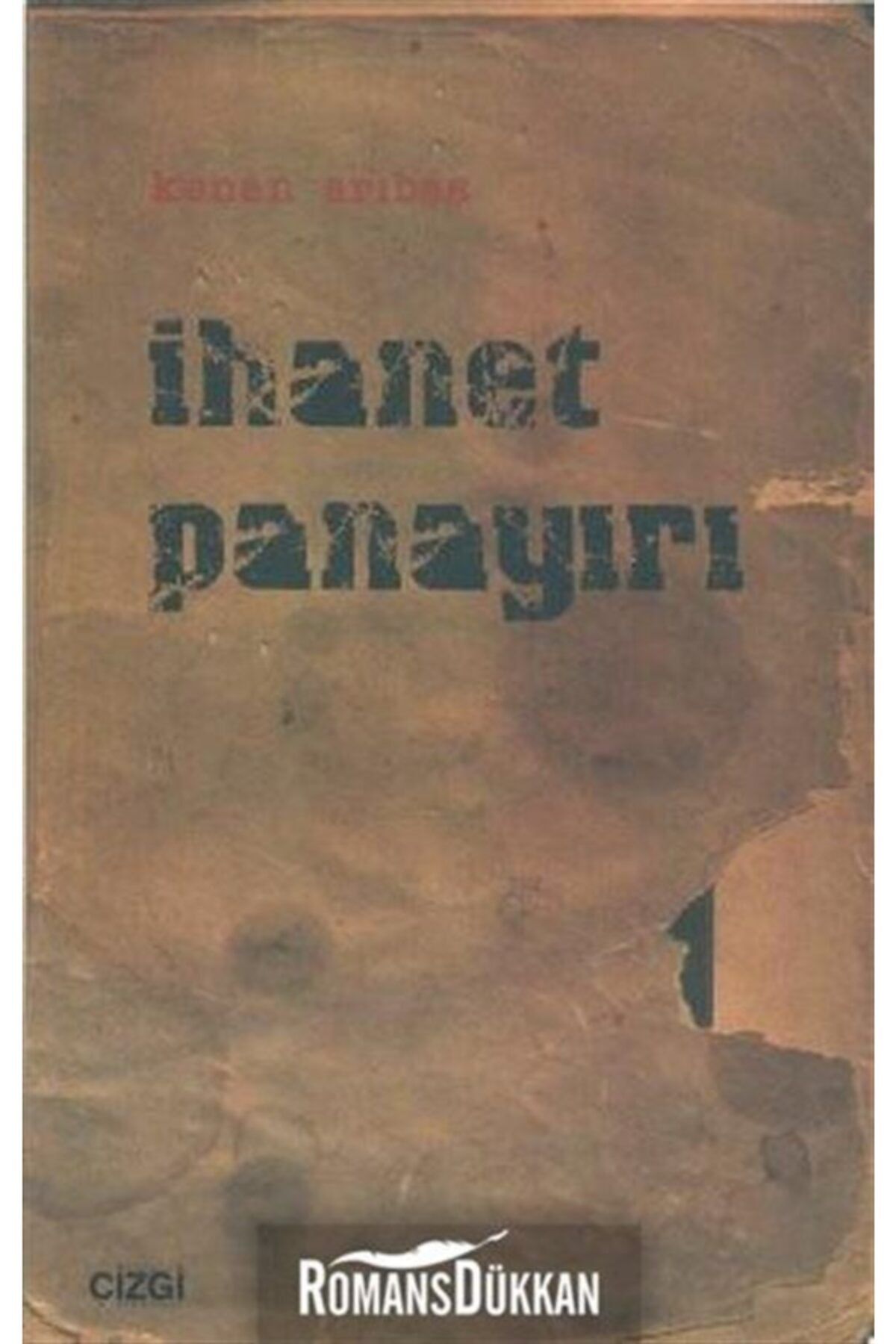 Çizgi Kitabevi İhanet Panayırı - Kenan Arıbaş 9786054451999