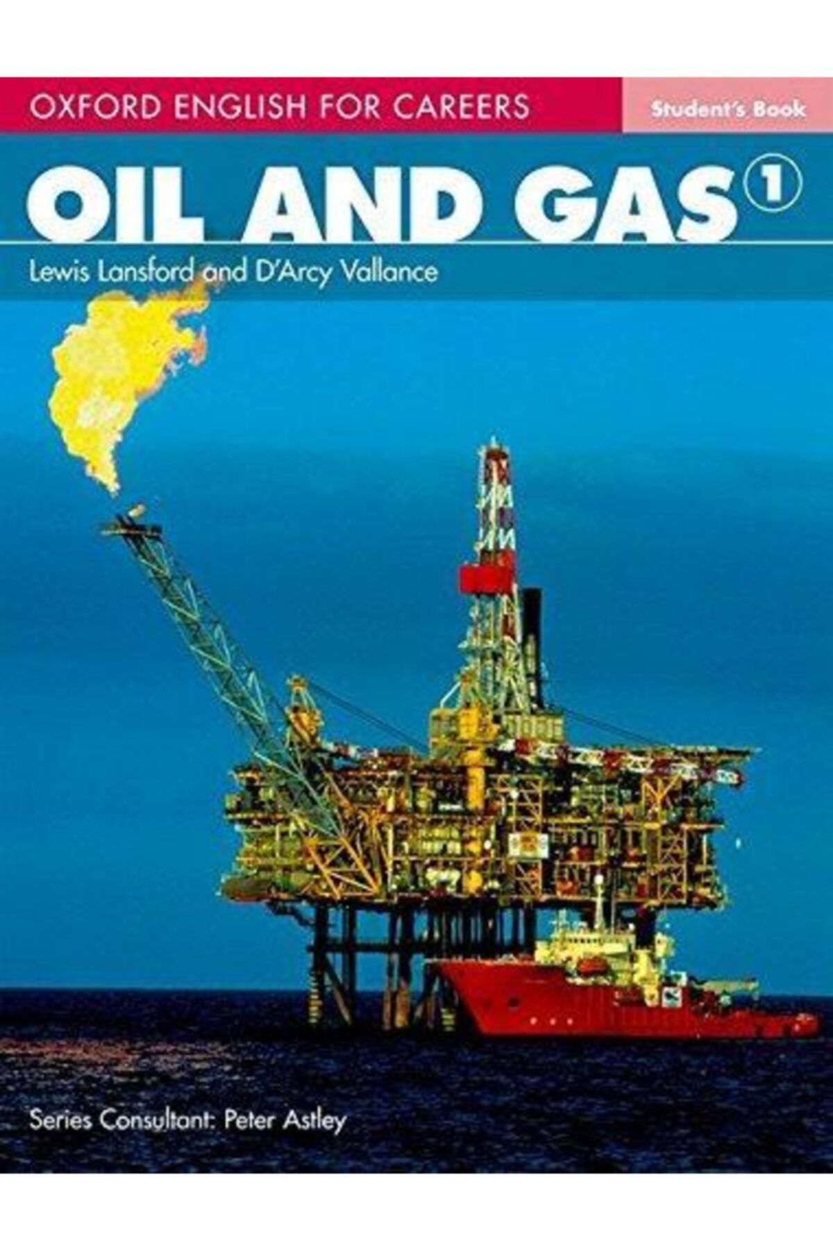 Oxford Eng For Careers:oıl And Gas 1 Sb