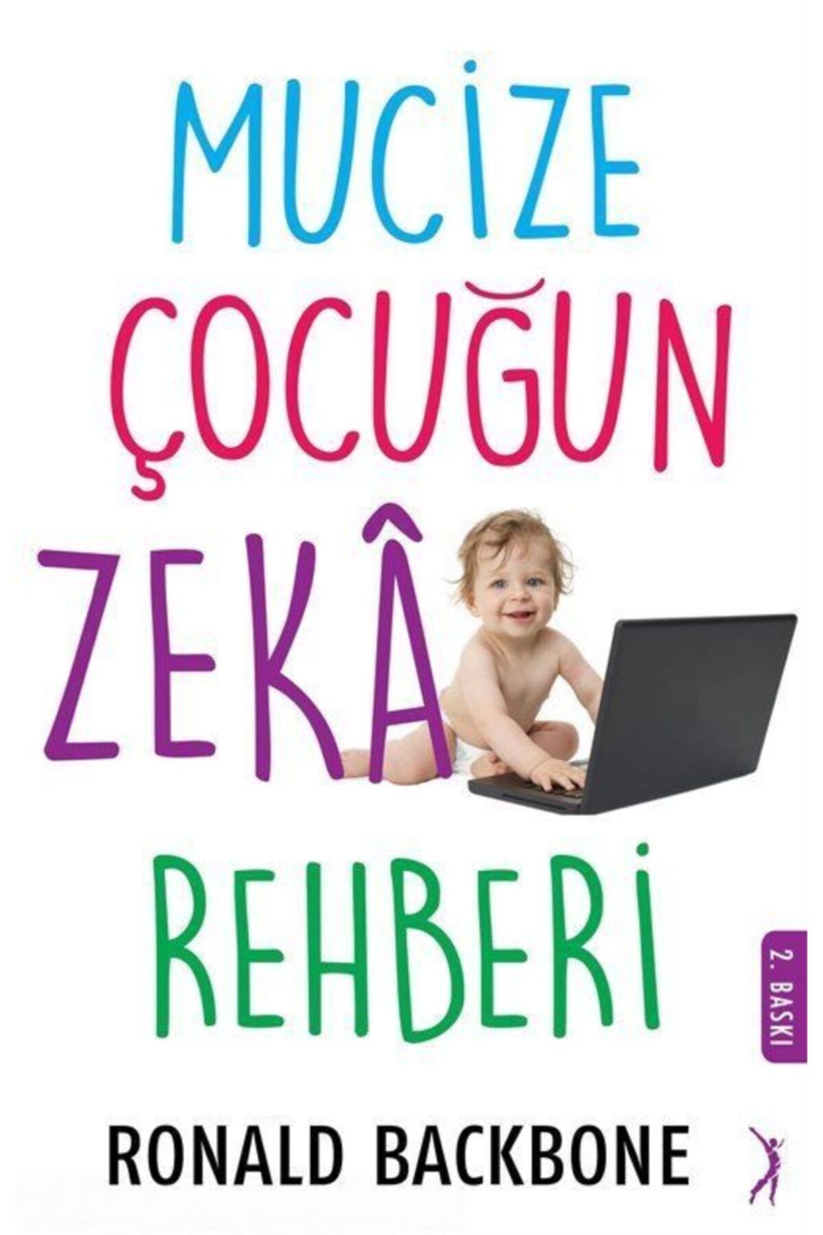 Altın Bilek Yayınları Mucize Çocuğun Zeka Rehberi
