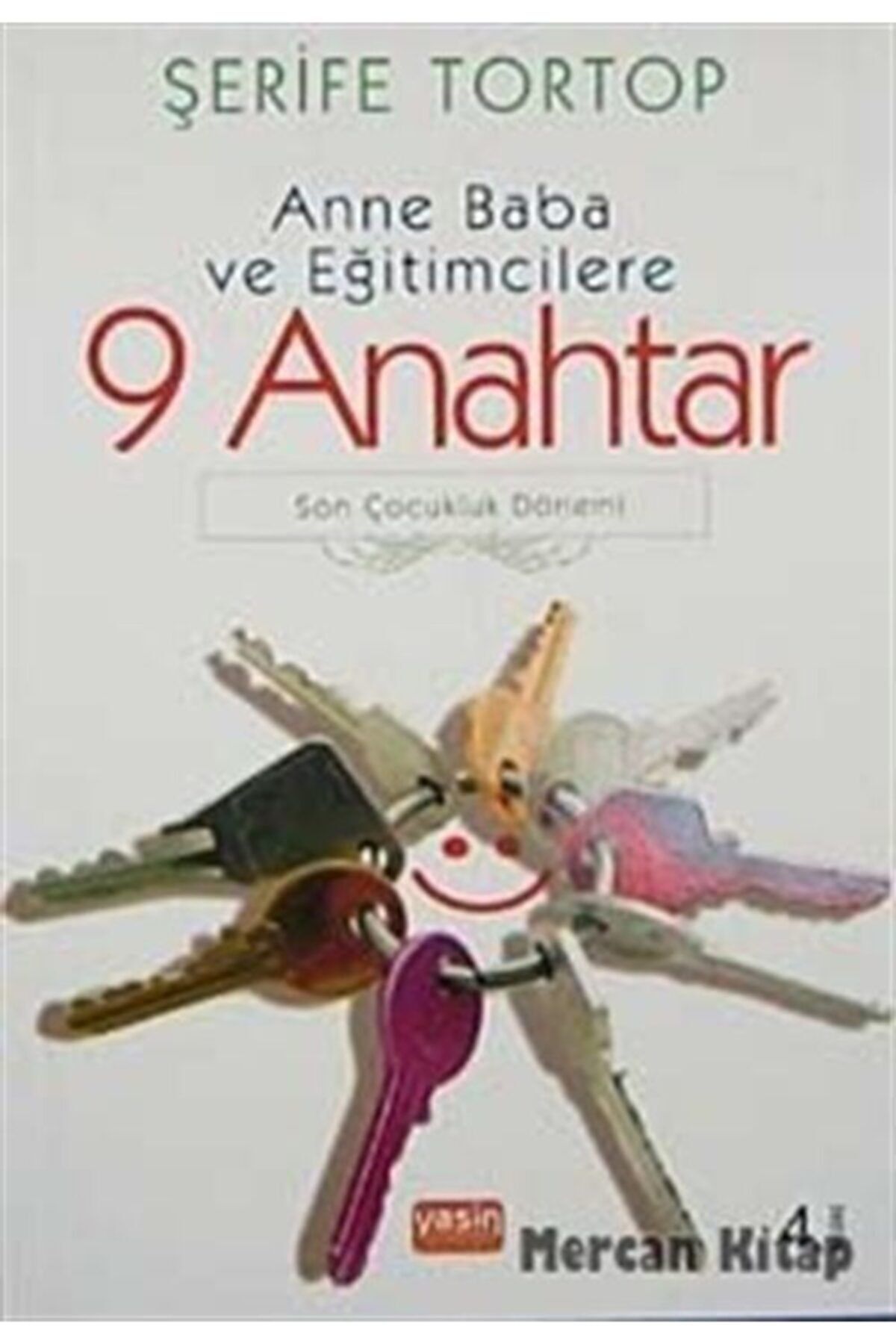 Yasin Yayınevi Anne Baba Ve Eğitimcilere 9 Anahtar