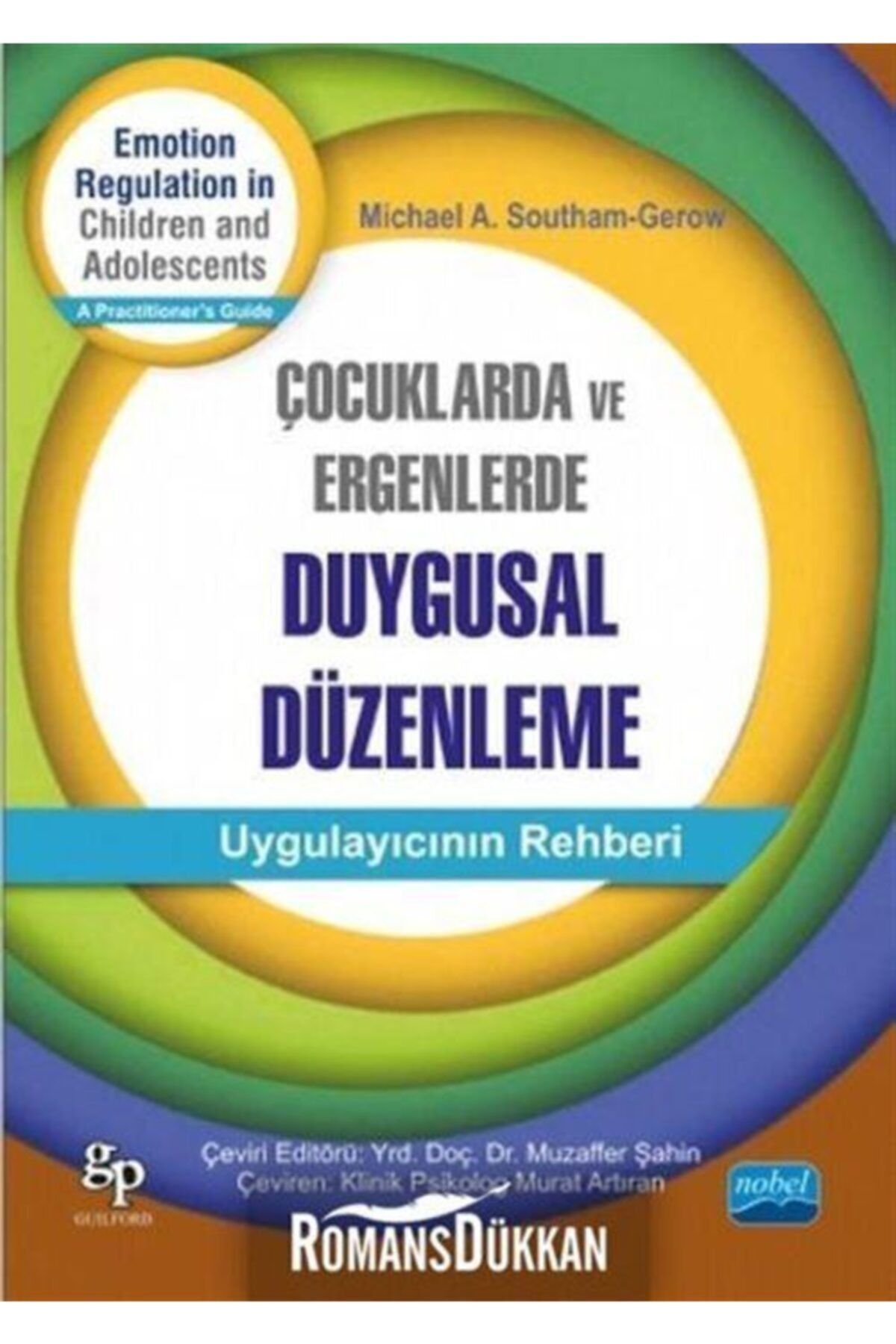 Nobel Akademik Yayıncılık Çocuklarda Ve Ergenlerde Duygusal Düzenleme