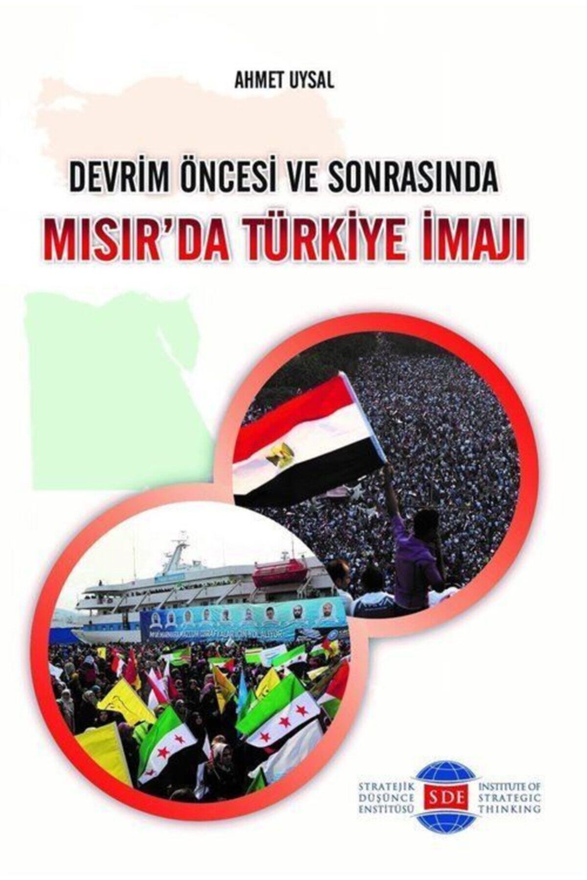 Stratejik Düşünce Enstitüsü Yayınları Devrim Öncesi Ve Sonrasında Mısır'da Türkiye Imajı