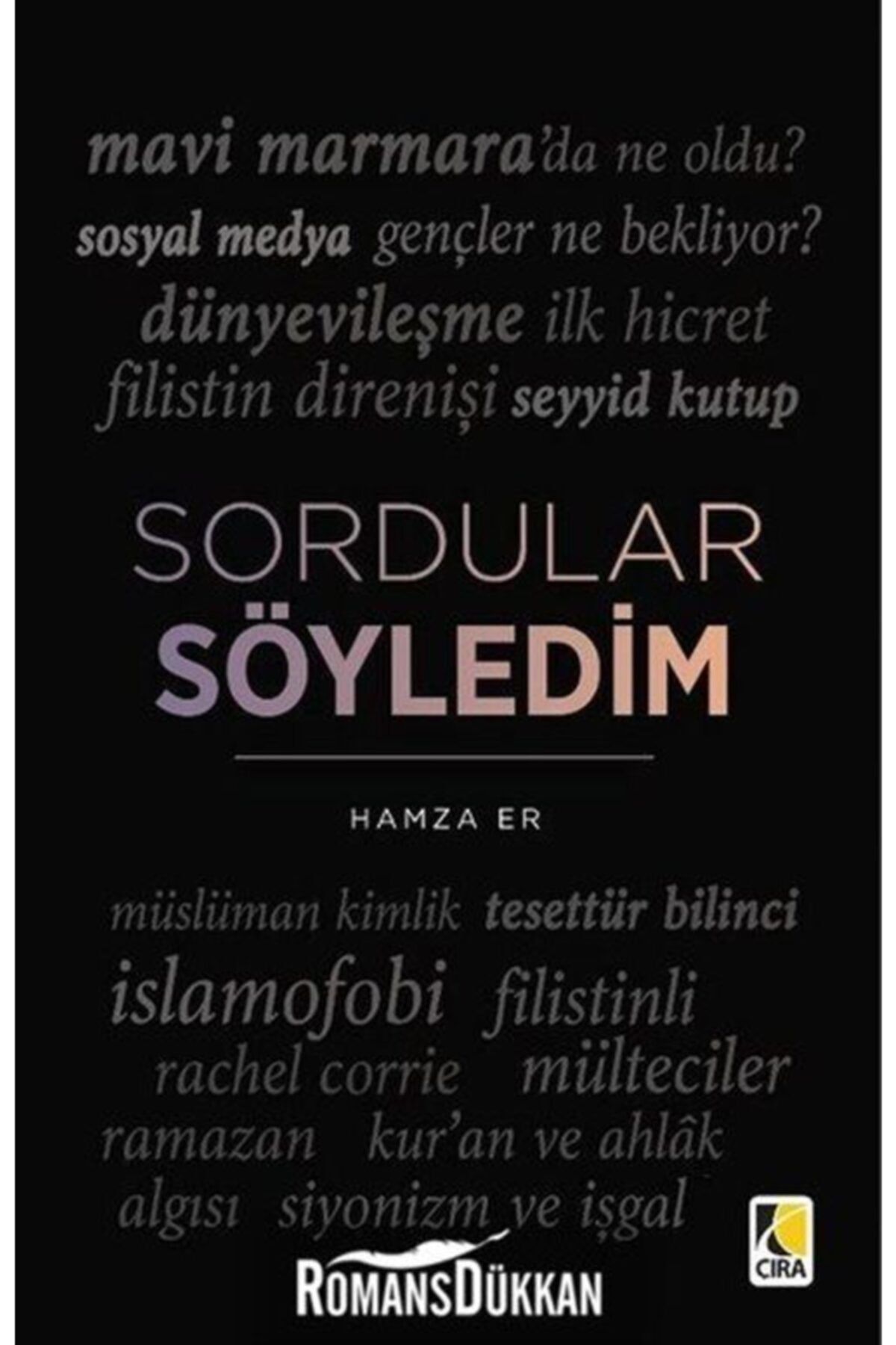 Çıra Yayınları Sordular Söyledim
