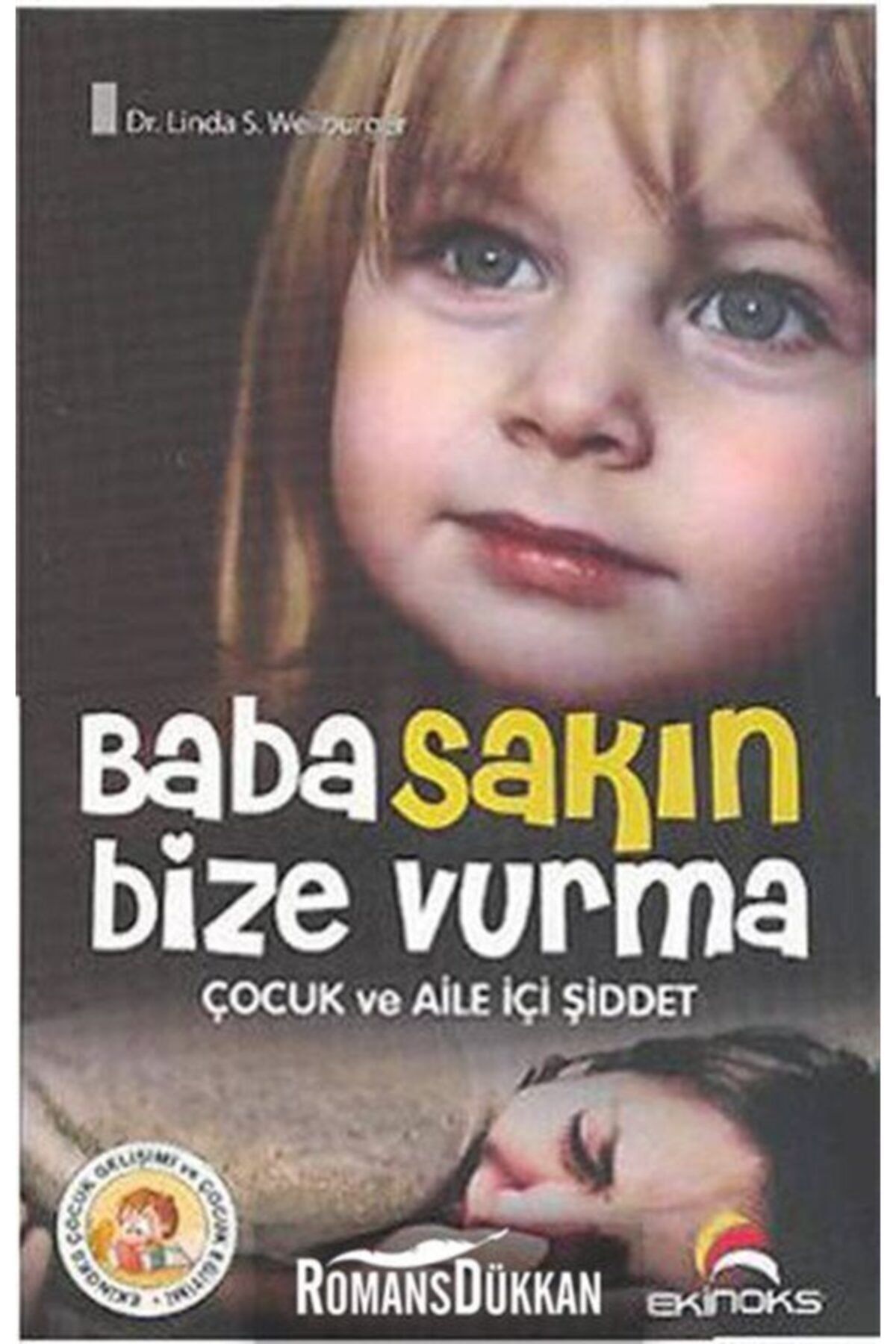 Ekinoks Yayın Grubu Baba Sakın Bize Vurma Çocuk ve Aile İçi Şiddet