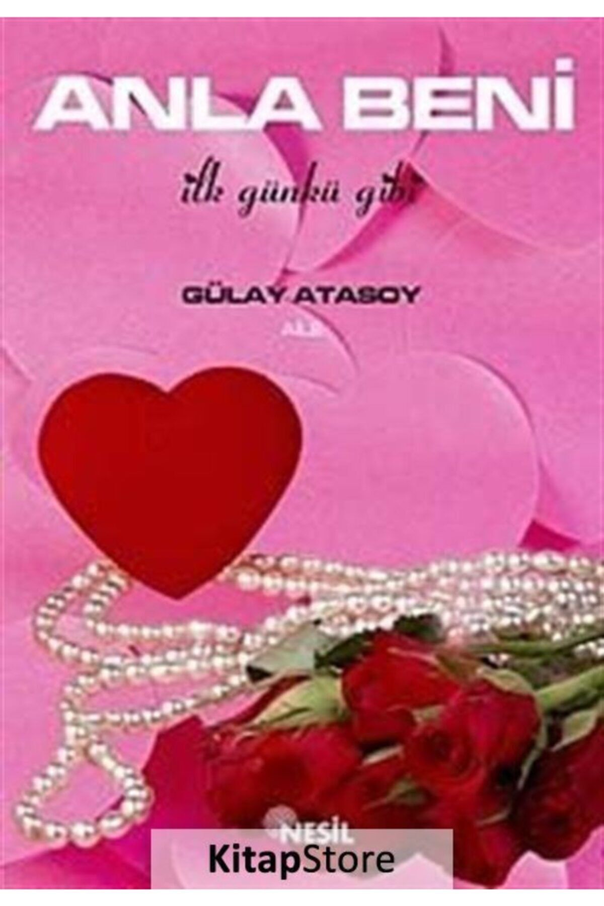 Nesil Yayınları Anla Beni & Ilk Günkü Gibi
