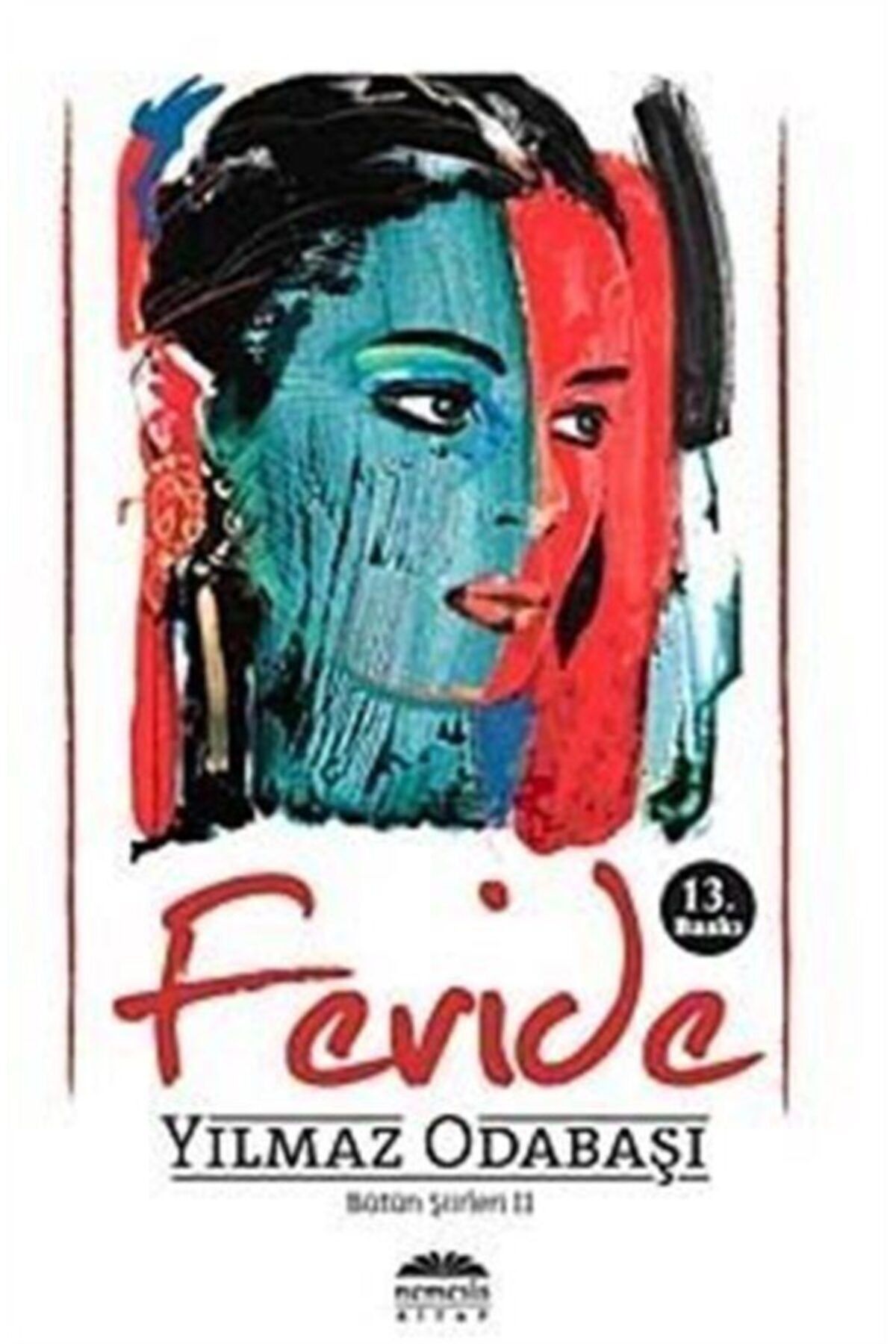 Nemesis Kitap Feride / Bütün Şiirleri Ciltli