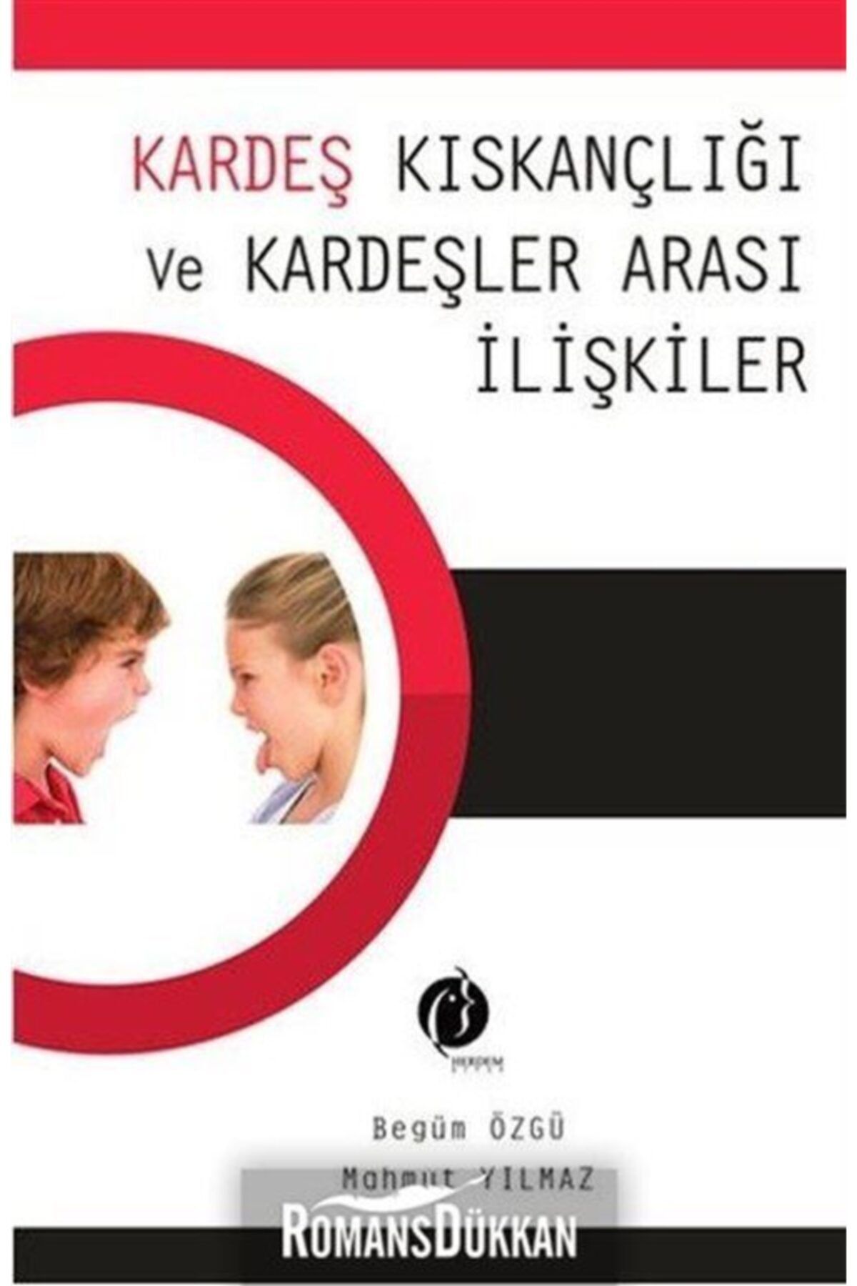 Herdem Kitap Kardeş Kıskançlığı Ve Kardeşler Arası Ilişkiler