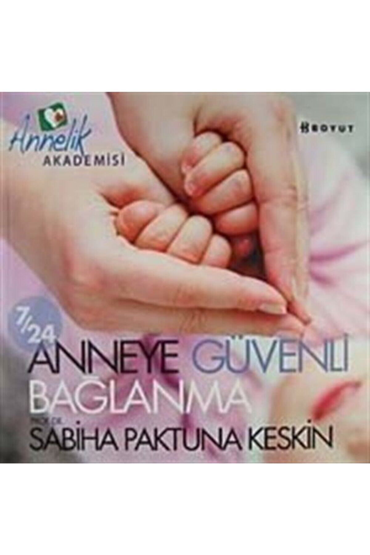 Boyut Yayın Grubu 7/24 Anneye Güvenli Bağlanma