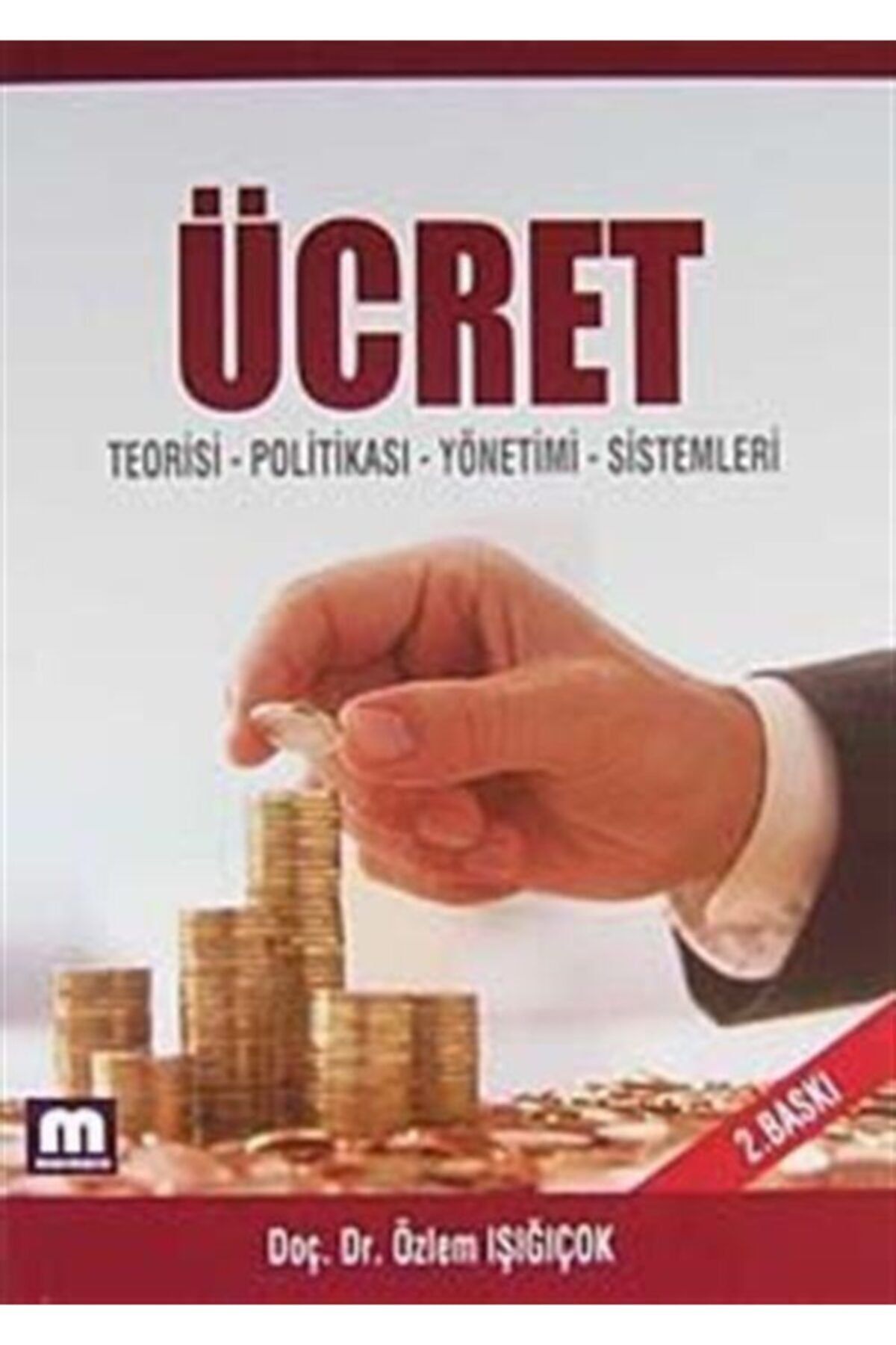 Marmara Kitabevi Yayınları Ücret & Teorisi - Politikası - Yönetimi - Sistemleri