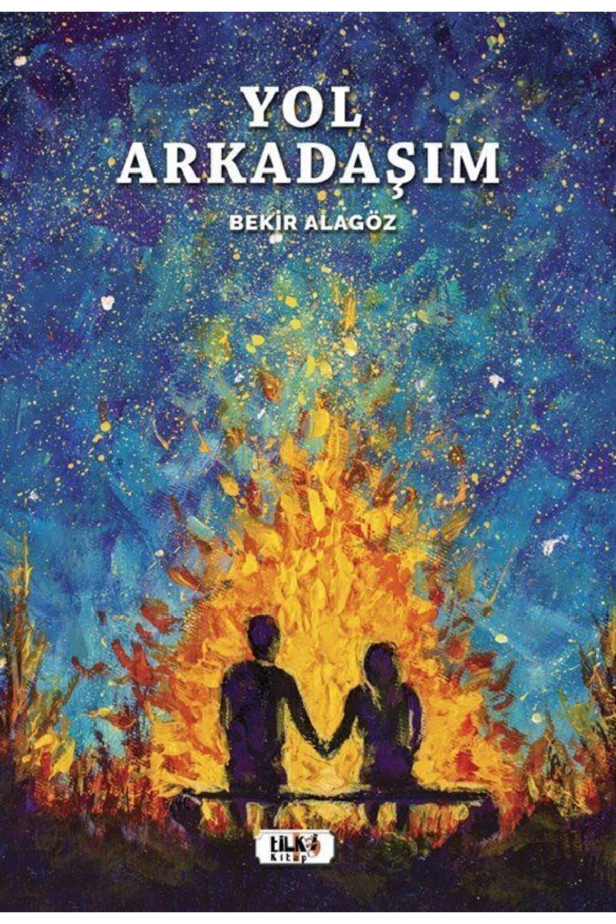 Tilki Kitap Yol Arkadaşım Bekir Alagöz