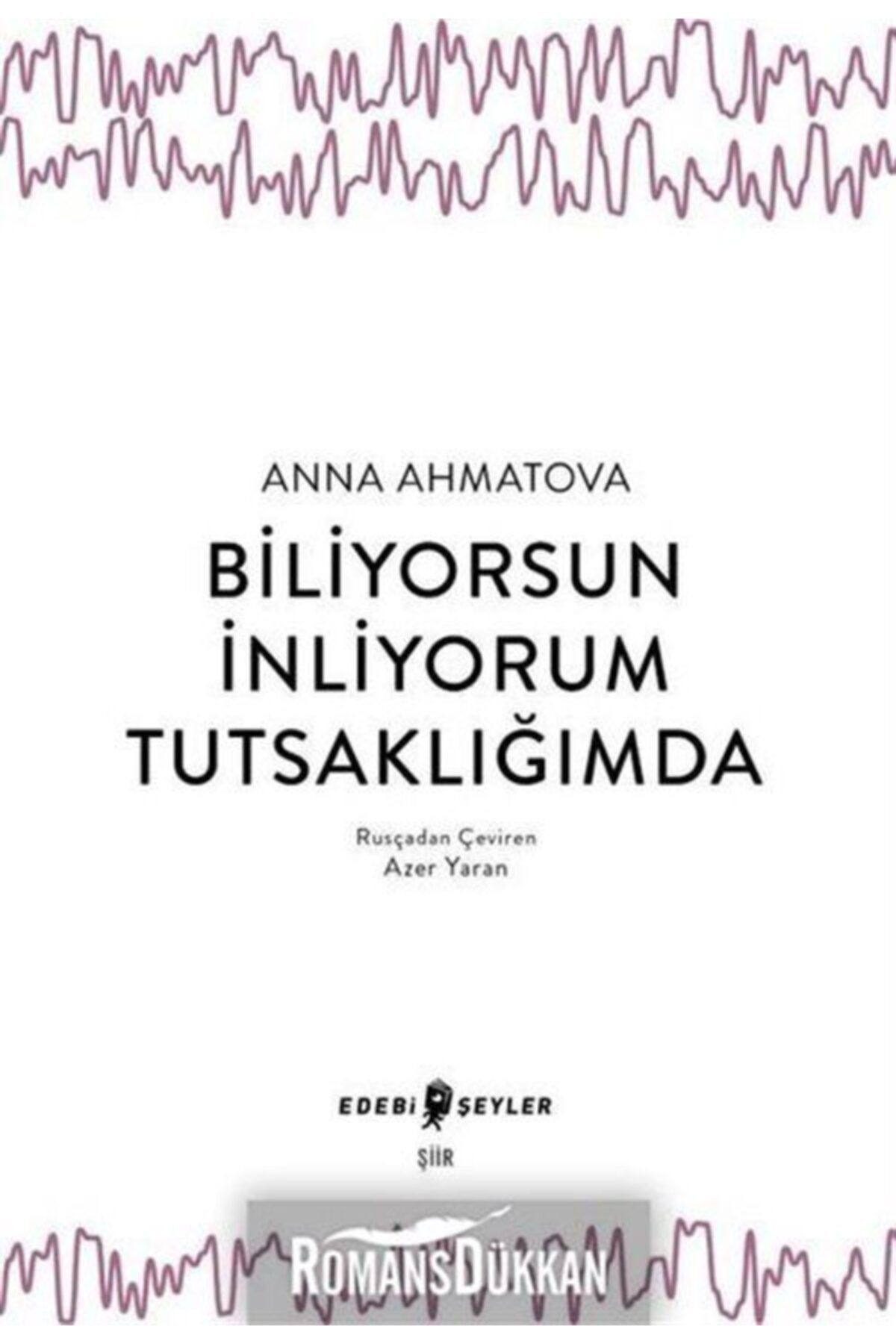 Edebi Şeyler Biliyorsun Inliyorum Tutsağımda