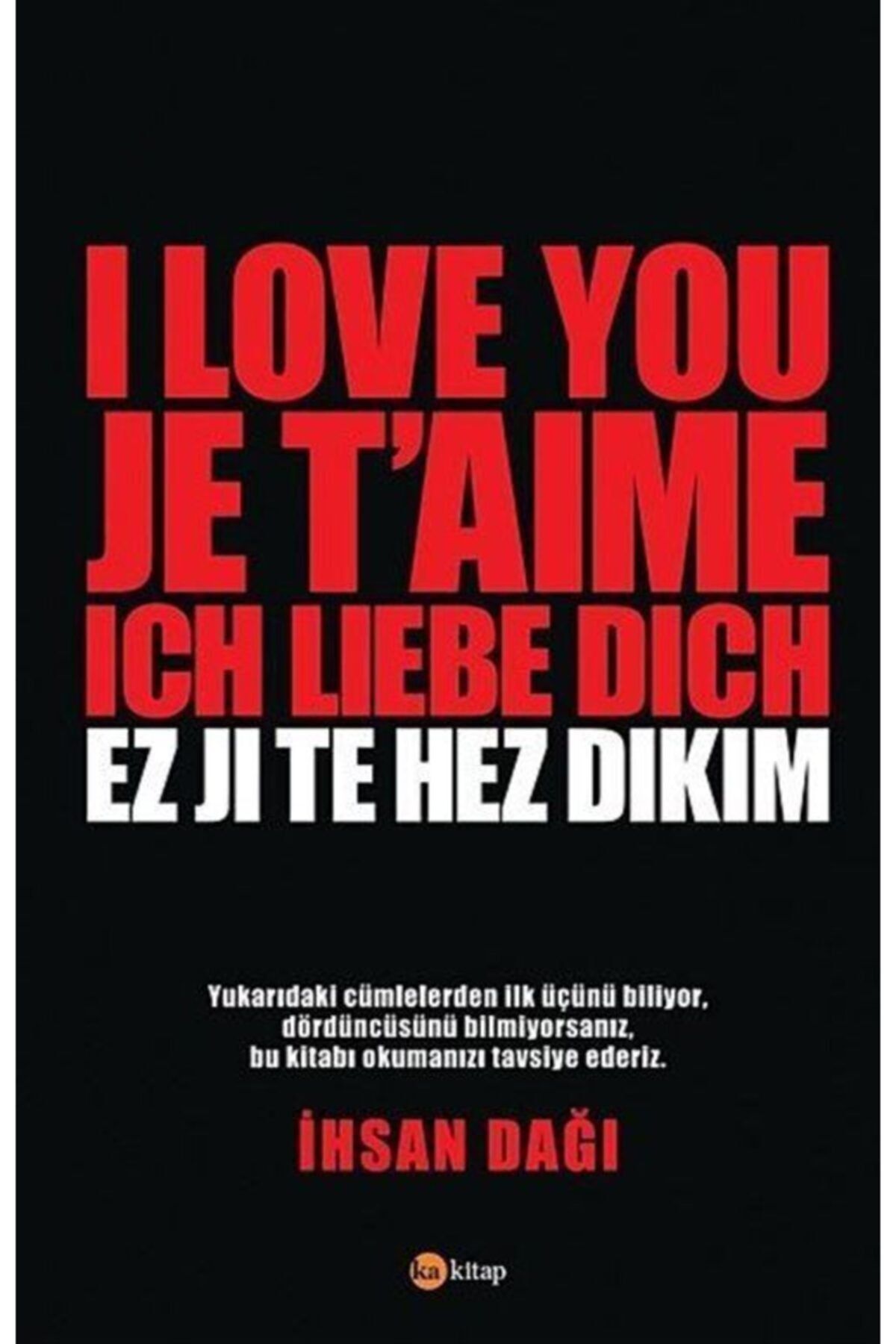 ka kitap i love you je taime ich liebe dich ez ji te hez dikim fiyati yorumlari trendyol