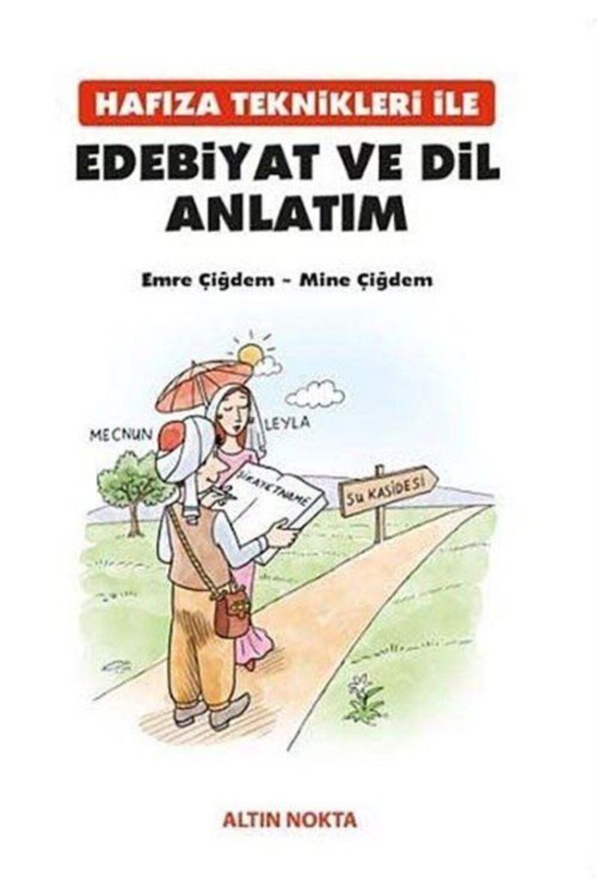 Altın Nokta Basım Yayın Hafıza Teknikleri Ile Edebiyat Ve Dil Anlatım